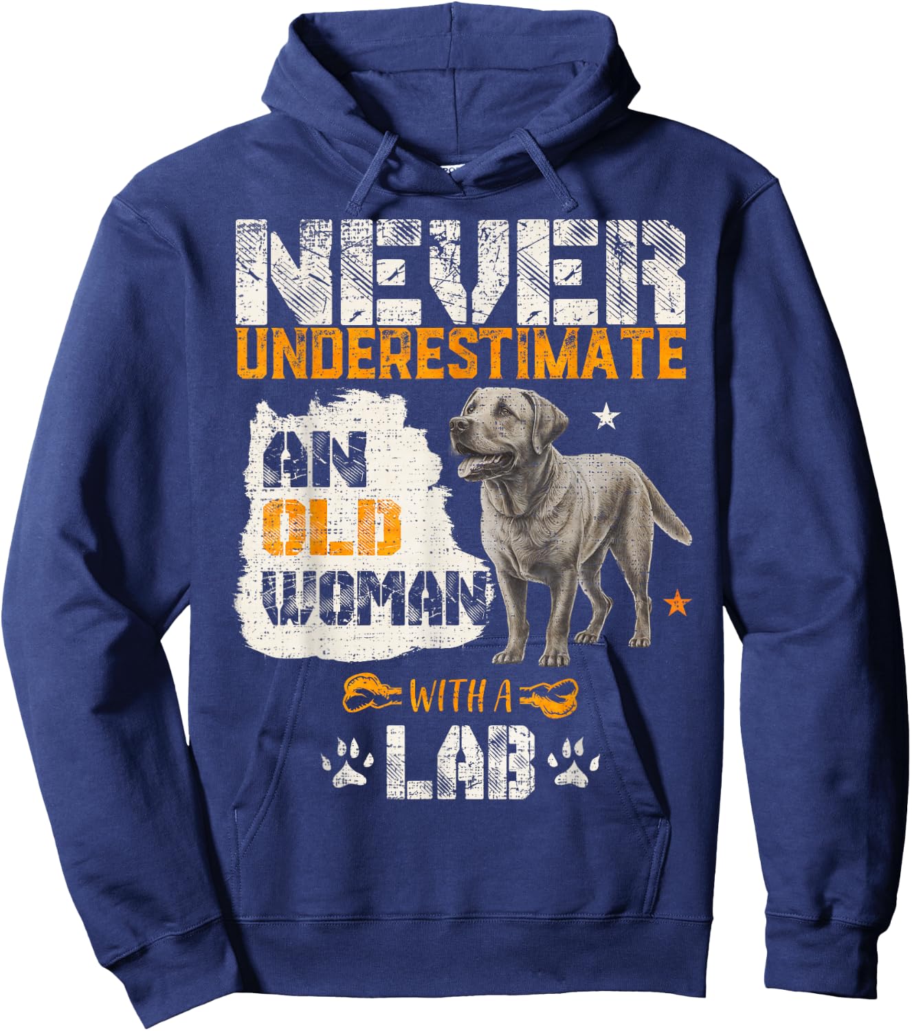 Never Underestimate An Old Woman With A Labrador, Lab Lover Hoodie - Hoodie | Navy