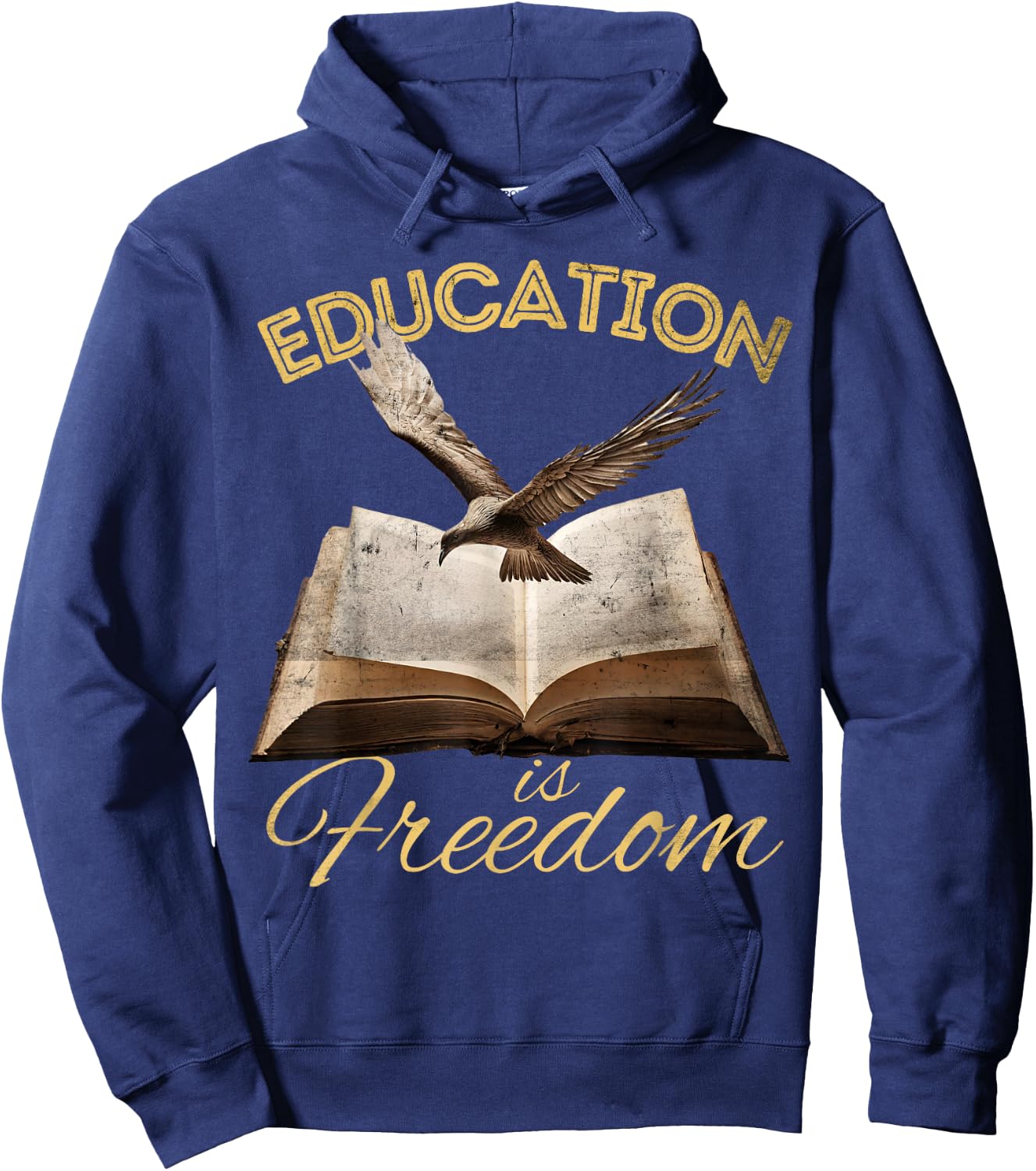 Education Is Freedom Bird Book Lover History Teacher Hoodie - Hoodie | Navy