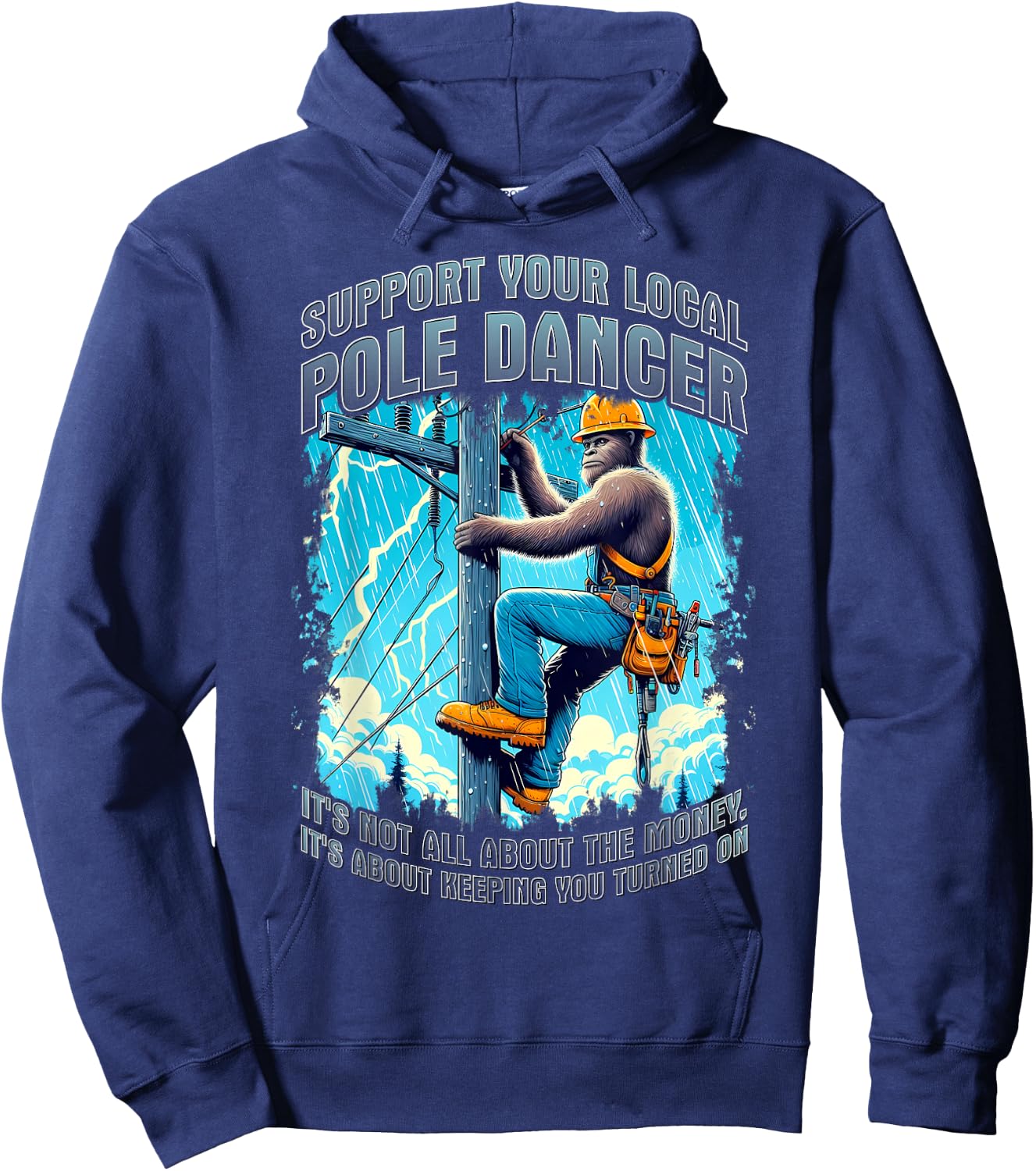 Electrical lineman support pole dancer lineman bigfoot funny Hoodie - Hoodie | Navy