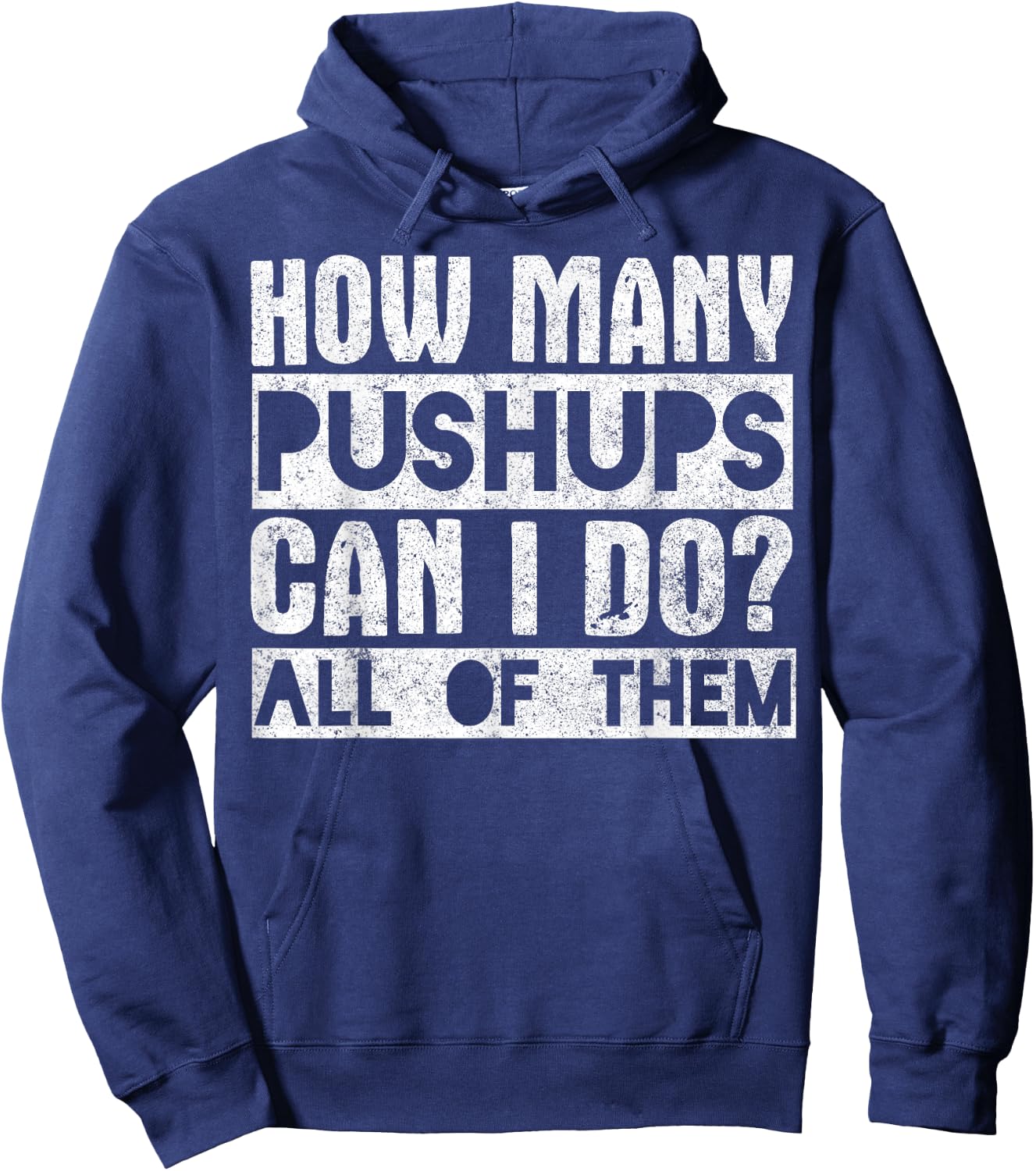 Workout Funny - How Many Pushups Can I Do All Of Them Hoodie - Hoodie | Navy
