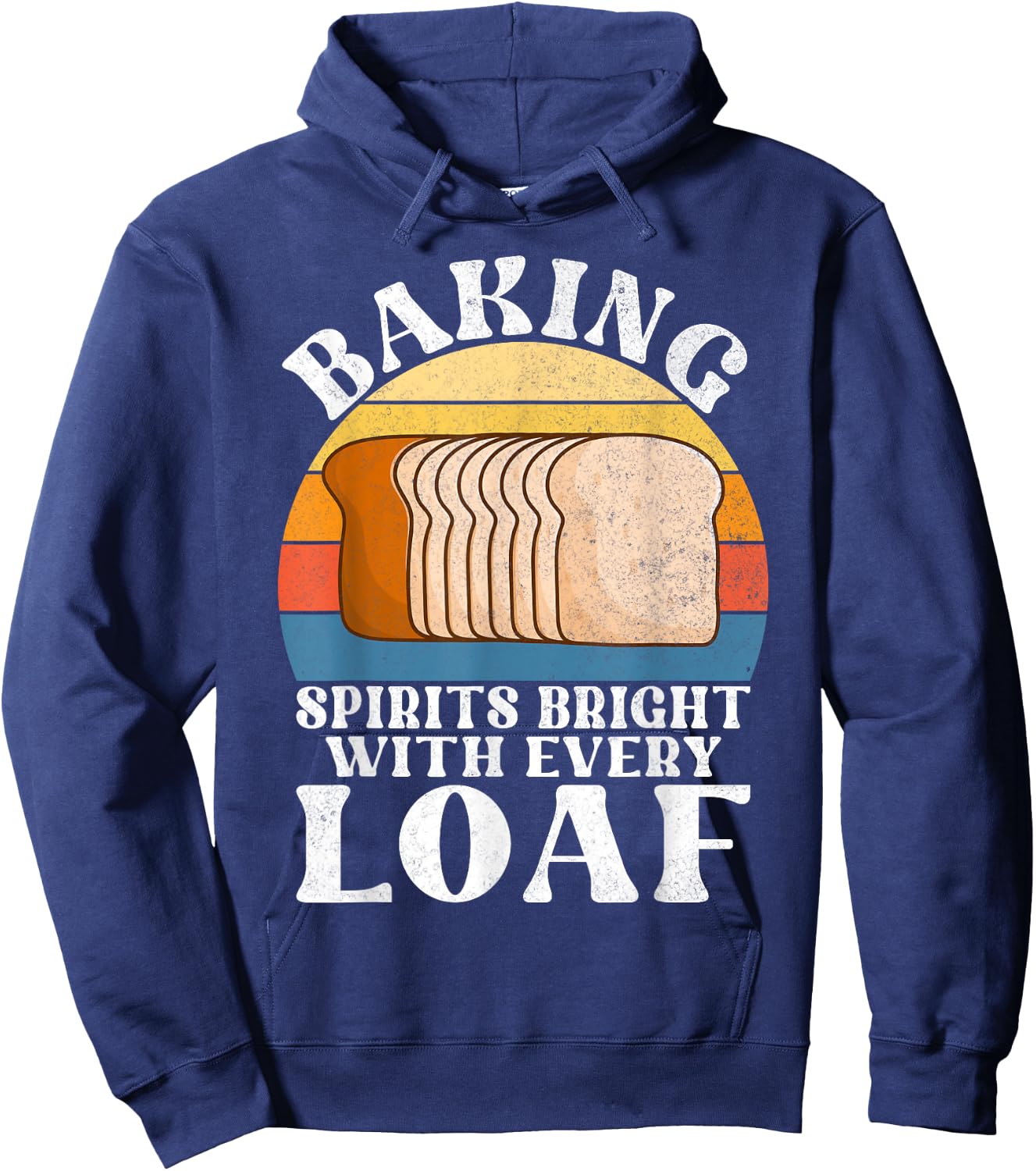 Baking Spirits bright with every Loaf Bread Baking Hoodie - Hoodie | Navy