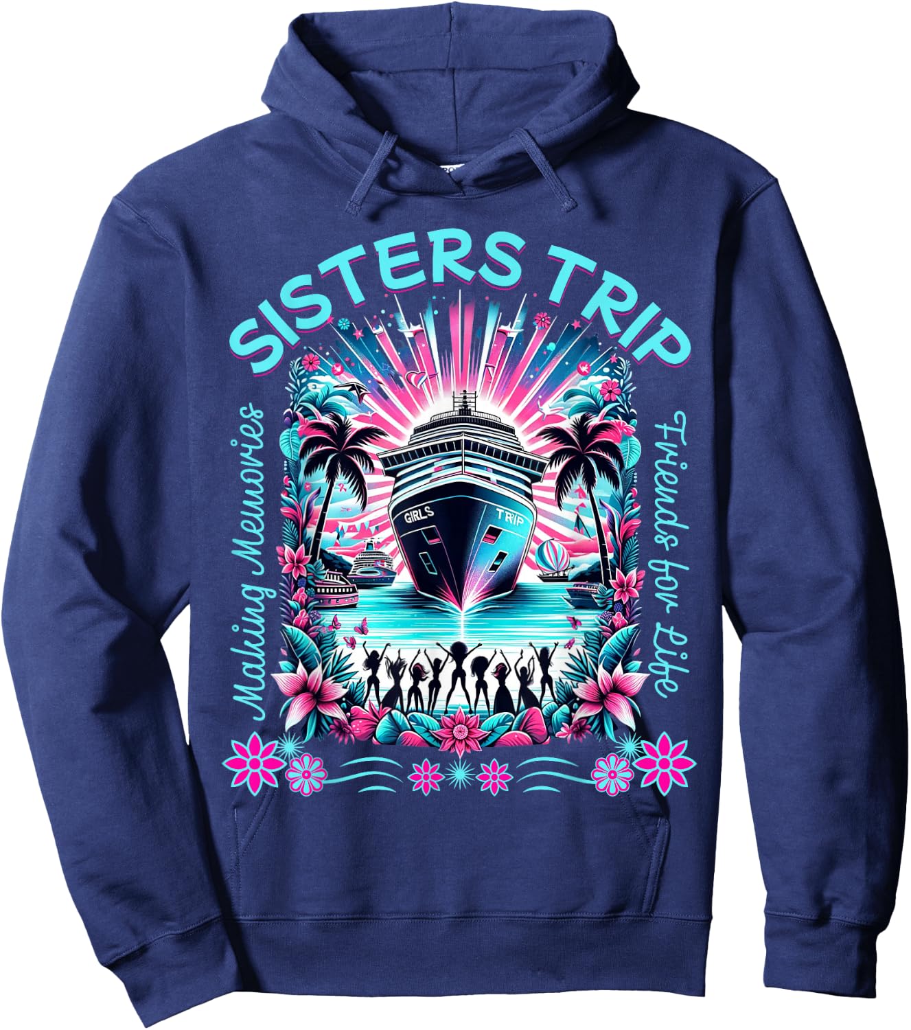 Sister Cruise Fun Matching BFF Sisters Trip Cruise Hoodie - Hoodie | Navy