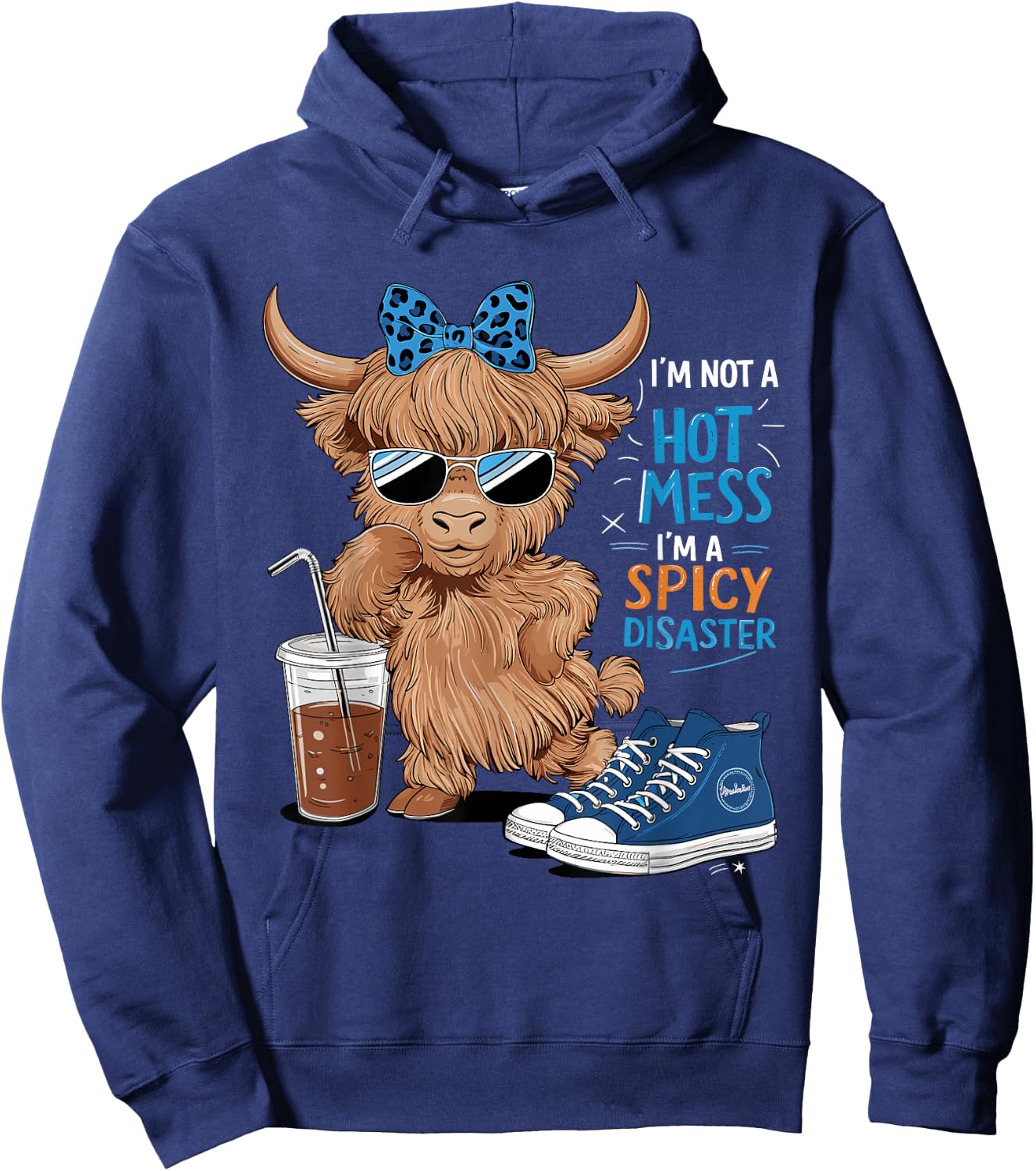 Cute Highland Cow I'm Not A Hot Mess I'm A Spicy Disaster Hoodie - Hoodie | Navy