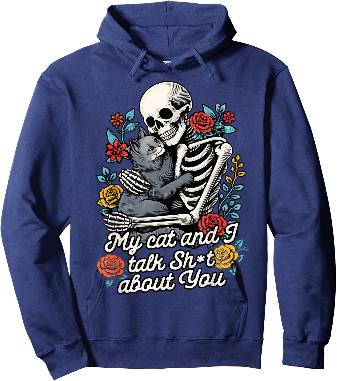 Cat Lover Cat Mom Skeleton My Cat & I Talk Sht About You Hoodie - Hoodie | Navy