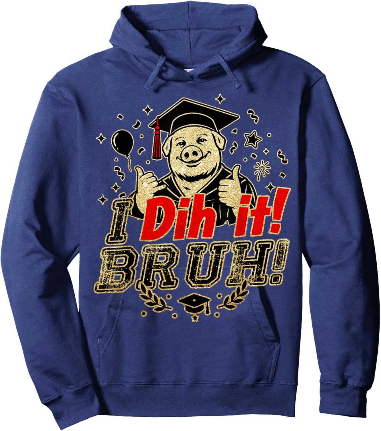 I Dih It Bruh Class of 2026 John Pork Graduation Meme Hoodie - Hoodie | Navy
