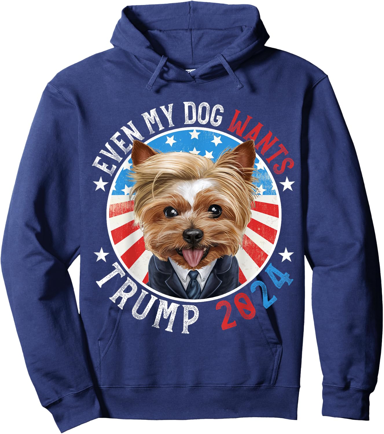 Even My Dog Wants Trump 2024 Yorkshire Terrier Dog Funny Women Hoodie - Hoodie | Navy
