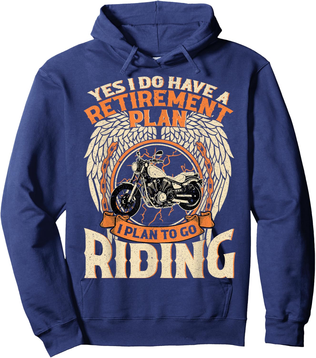 Yes I Do Have A Retirement Plan I Plan To Go Riding Biker Hoodie - Hoodie | Navy