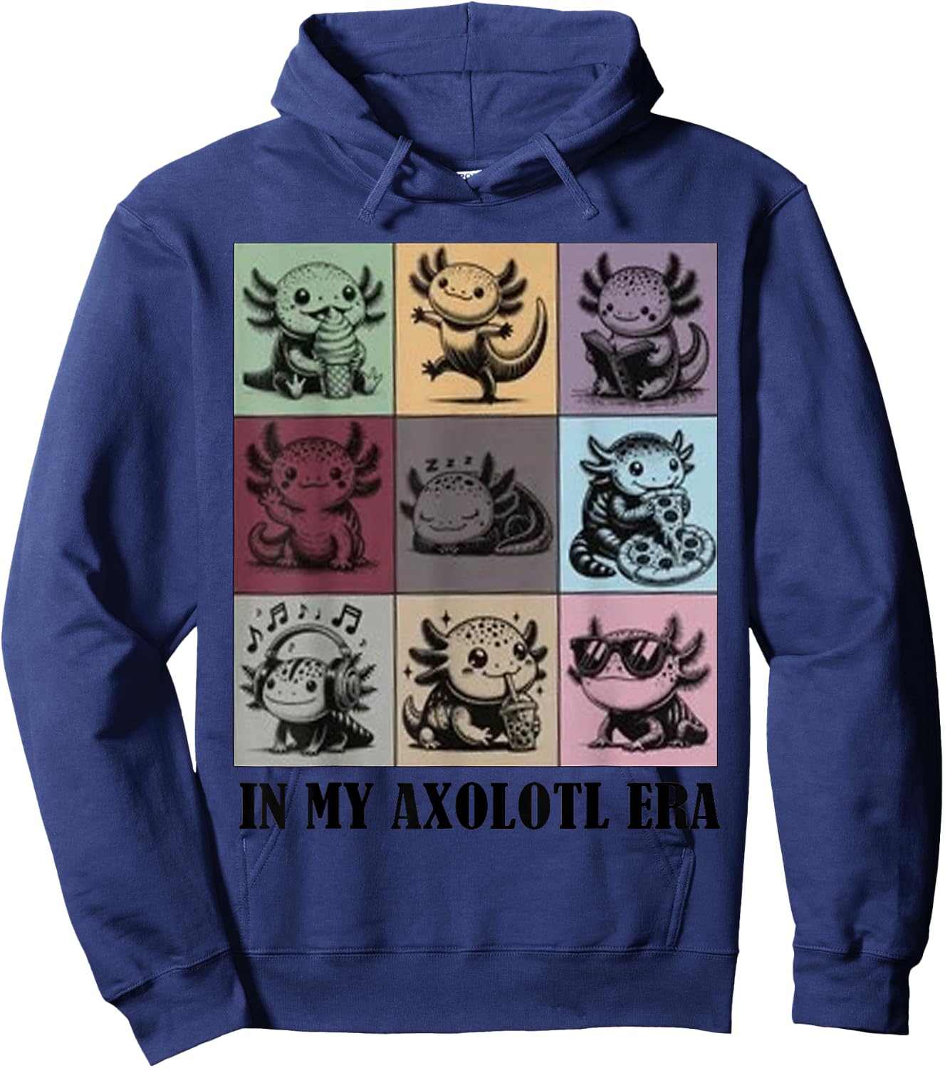 Funny Axolotl Quote in My Axolotl Era Graphic Cool Axolotl Hoodie - Hoodie | Navy
