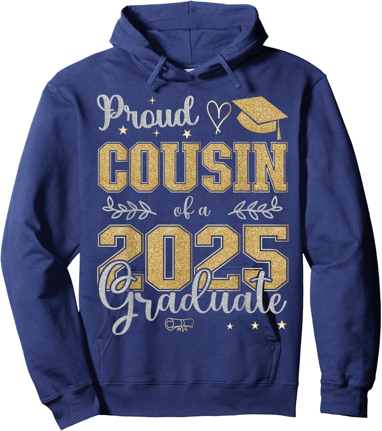 Proud Cousin of a class of 2025 graduate for graduation Hoodie - Hoodie | Navy