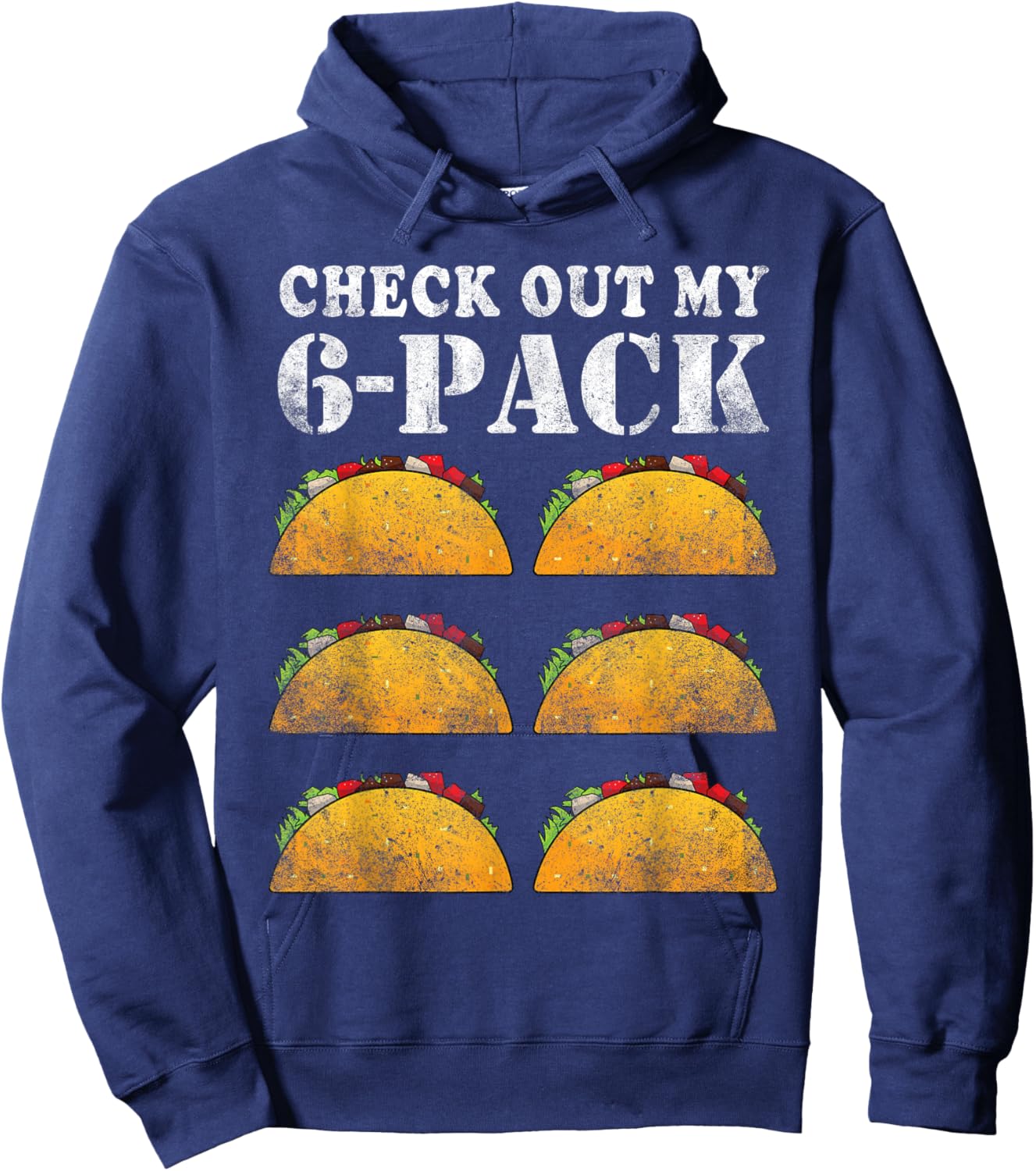 Check Out My Six 6 Pack With Tacos For Cinco de Mayo Men's Hoodie - Hoodie | Navy