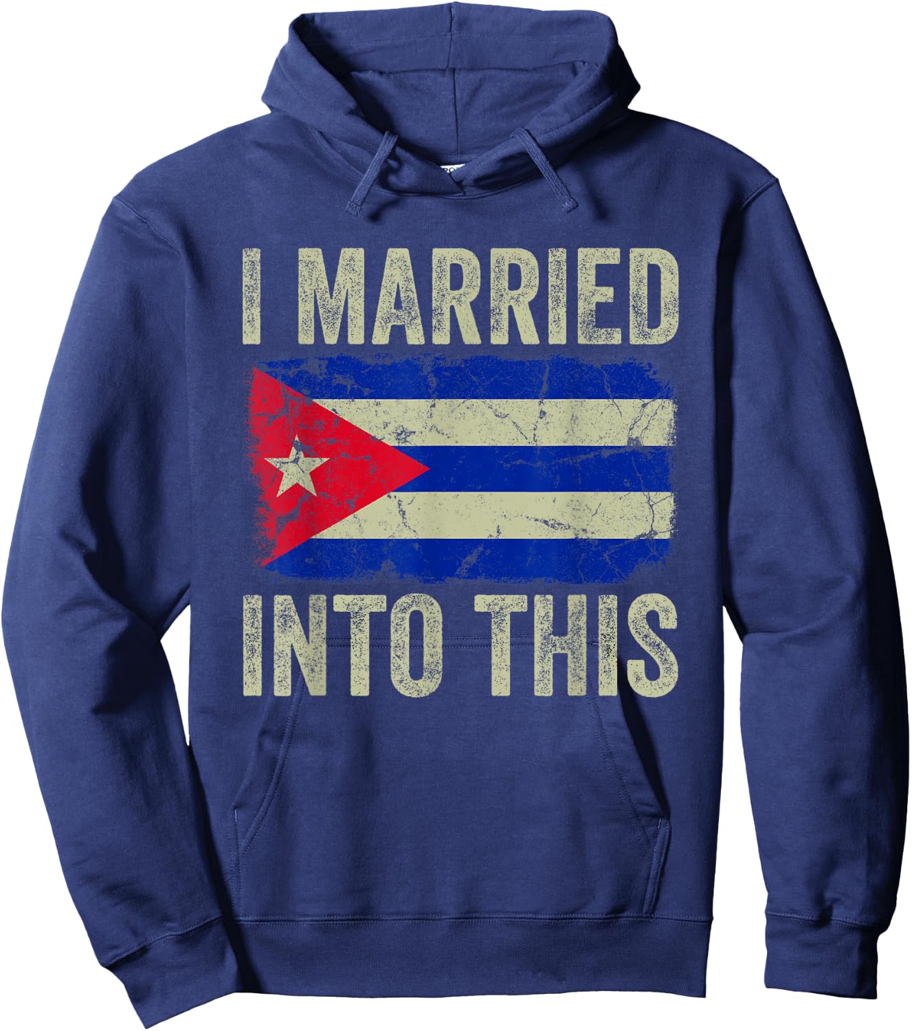 I Married Into This Cuban Flag Funny In Law Wedding Photo Hoodie - Hoodie | Navy