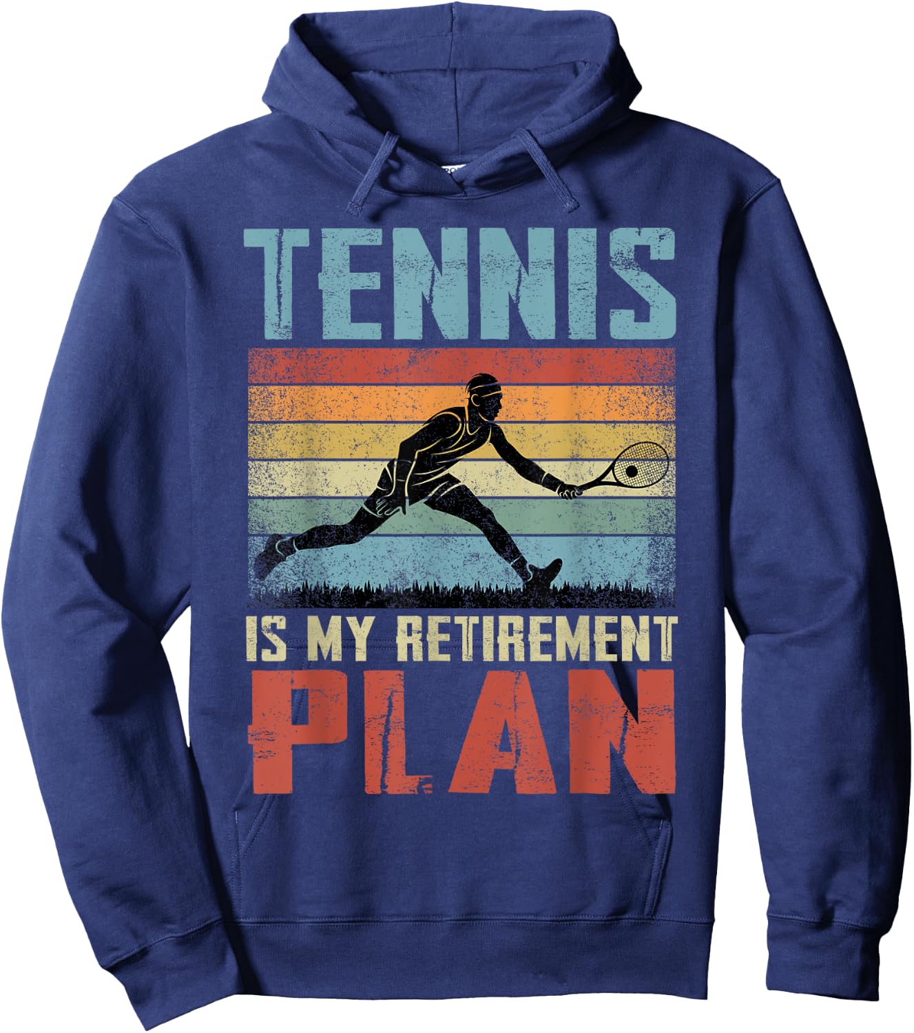 Tennis Is My Retirement Plan Retired Tennis Hoodie - Hoodie | Navy