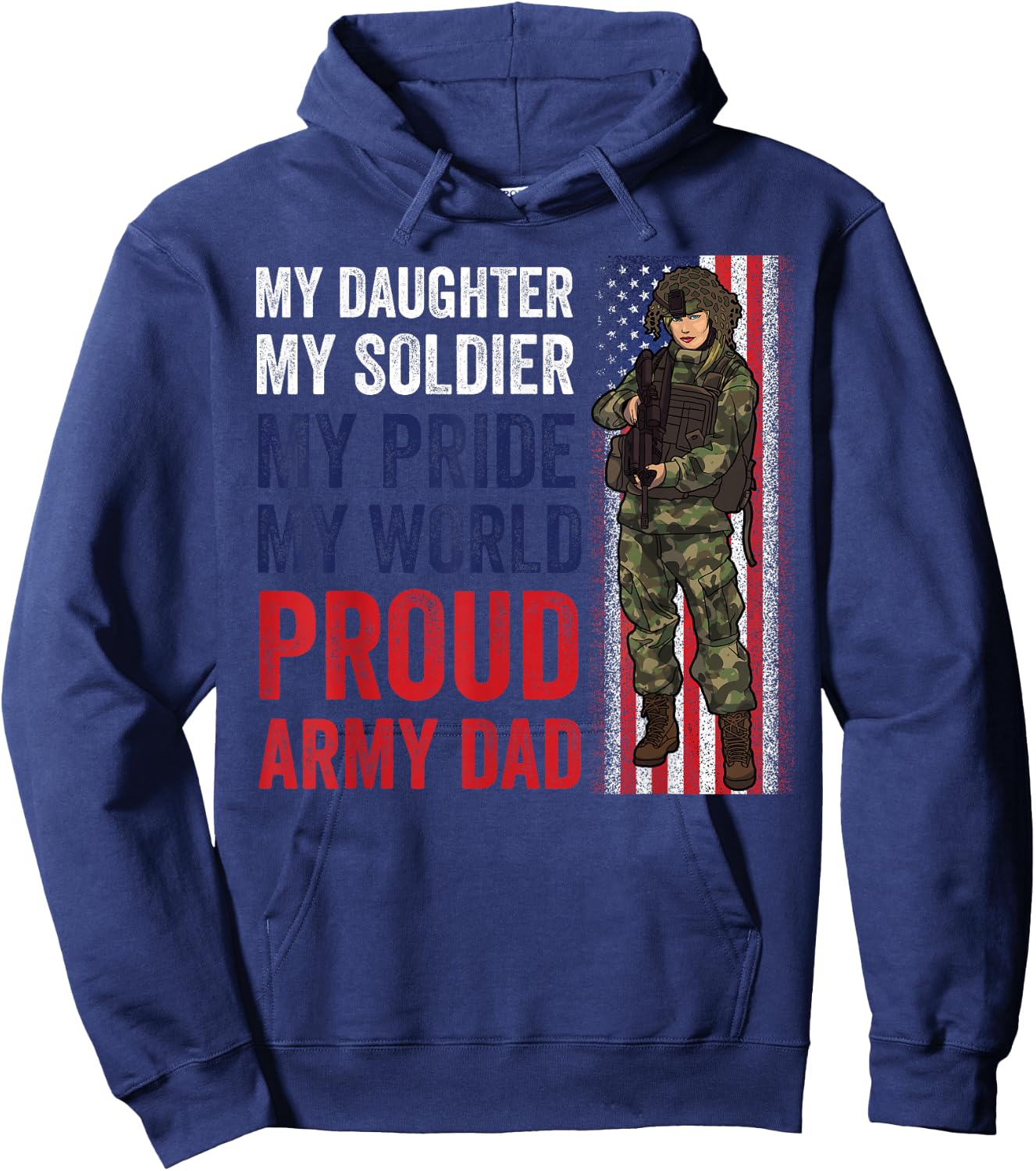 Proud Army Dad My Daughter Soldier Pride US Military Family Hoodie - Hoodie | Navy