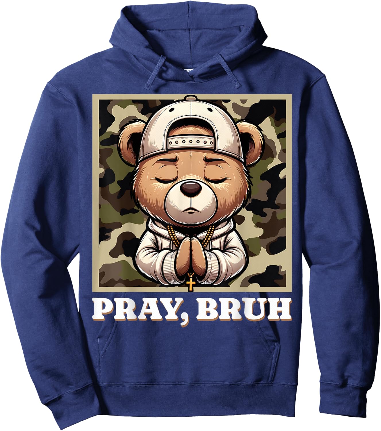 Pray Bruh Hip Hop Teddy Bear Praying Christian Streetwear Hoodie - Hoodie | Navy