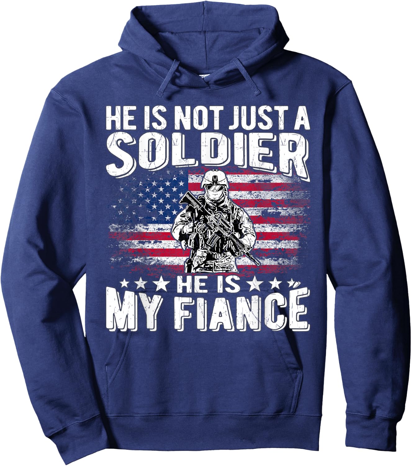 He Is Not Just A Soldier He Is My Fiance Proud Army Fiancee Hoodie - Hoodie | Navy