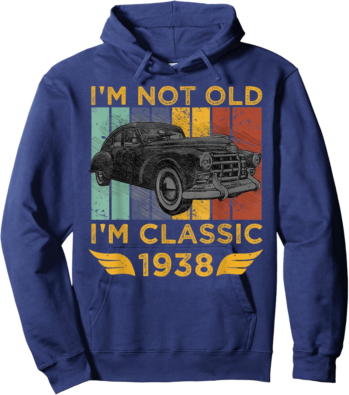 I'm Not Old I'm Classic 1938 Retro Car Vintage Birthday Gift Hoodie - Hoodie | Navy