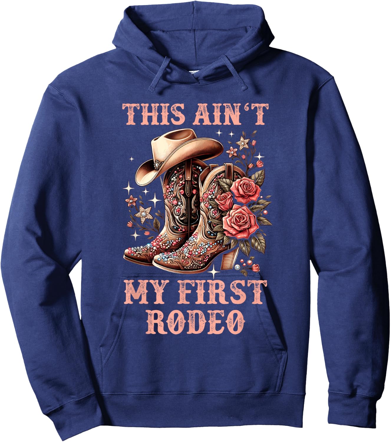 Cowgirl Country Girls Woman Kids This Aint My First Rodeo Hoodie - Hoodie | Navy