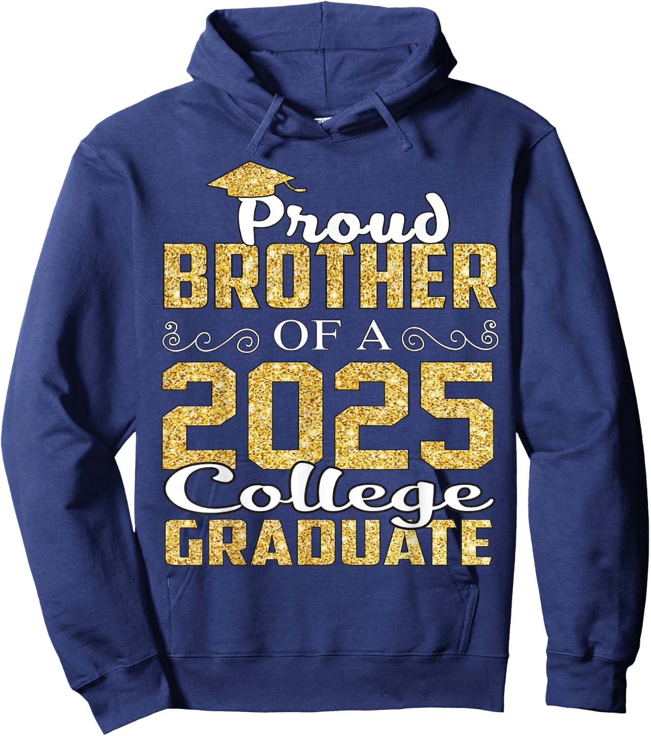Proud Brother Of 2025 Graduate College Shirt Graduation Hoodie - Hoodie | Navy