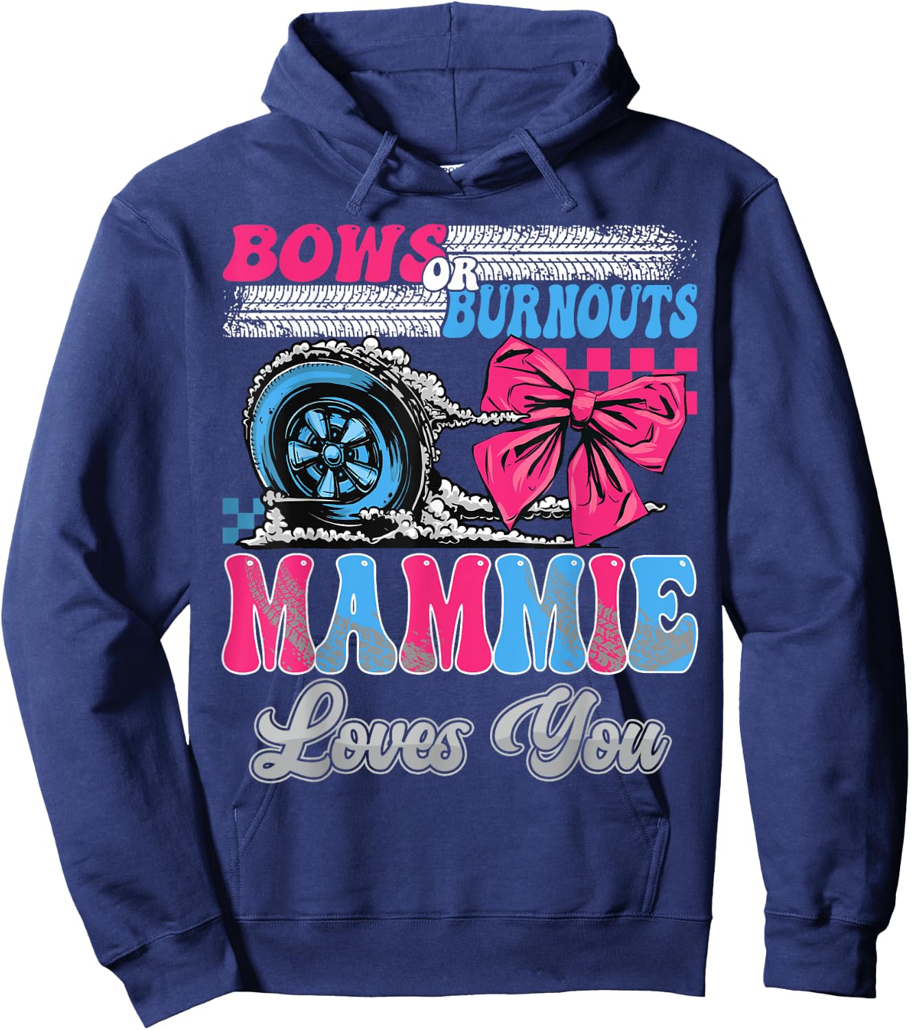 Burnouts or Bows Mammie Loves You Gender Reveal Party Hoodie - Hoodie | Navy