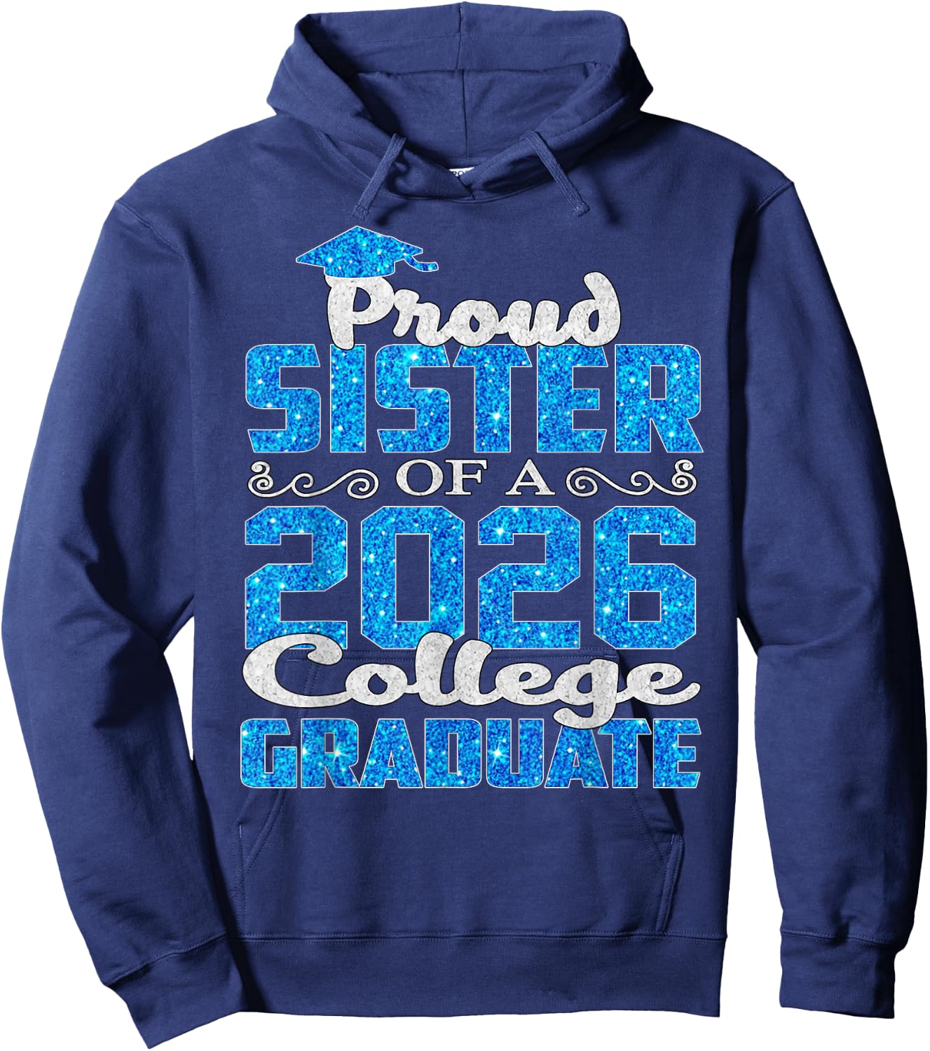 Super Proud Sister of 2026 College Graduate Sister 2026 Hoodie - Hoodie | Navy