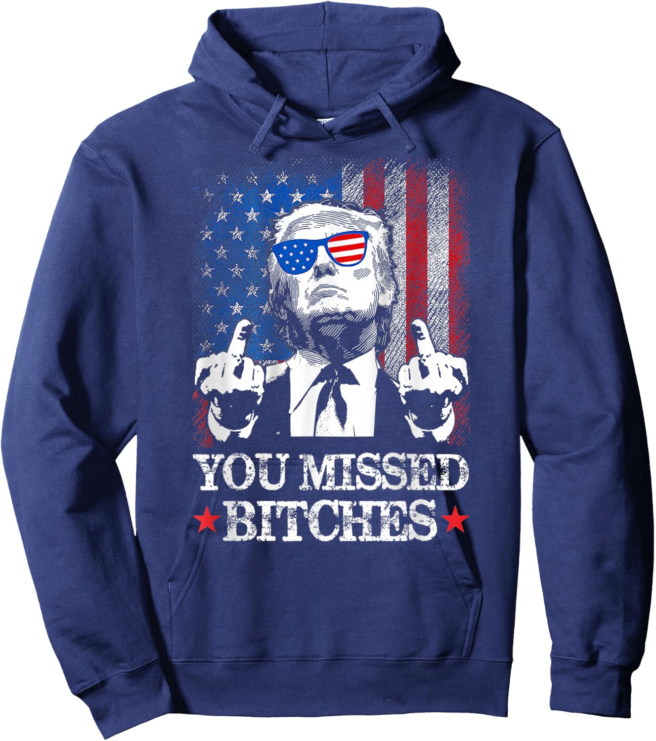 Trump You Missed Bitches Funny Trump 2024 Hoodie - Hoodie | Navy