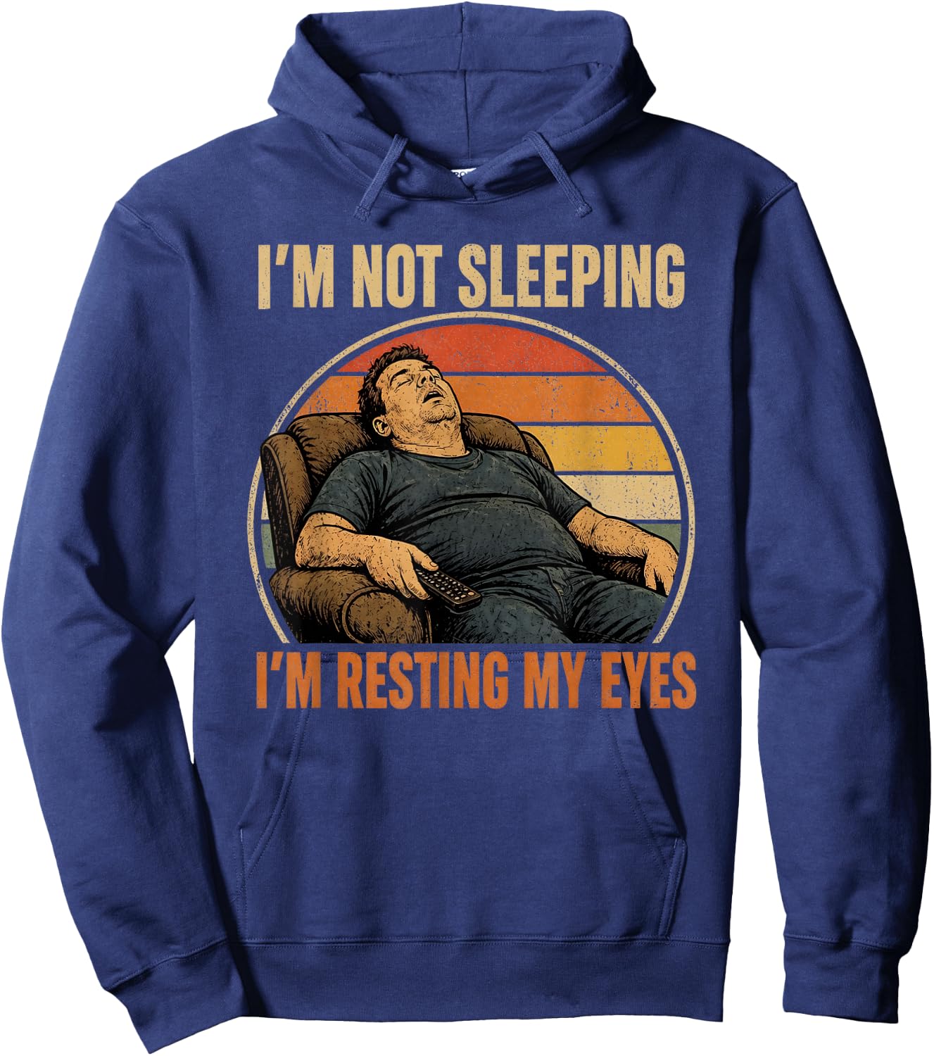 Funny Dad Jokes I'm Not Sleeping I'm Resting My Eyes Humor Hoodie - Hoodie | Navy