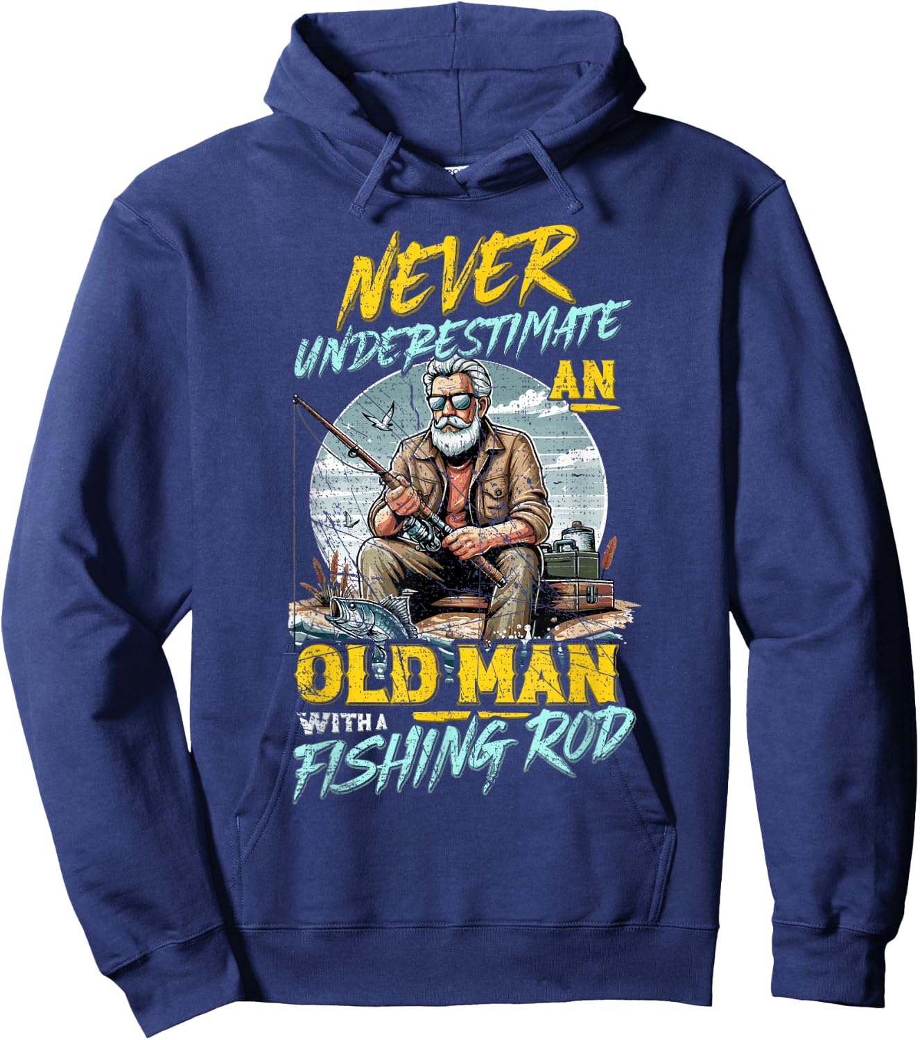 Never Underestimate An Old Man With Fishing Rod, Fish Lover Hoodie - Hoodie | Navy