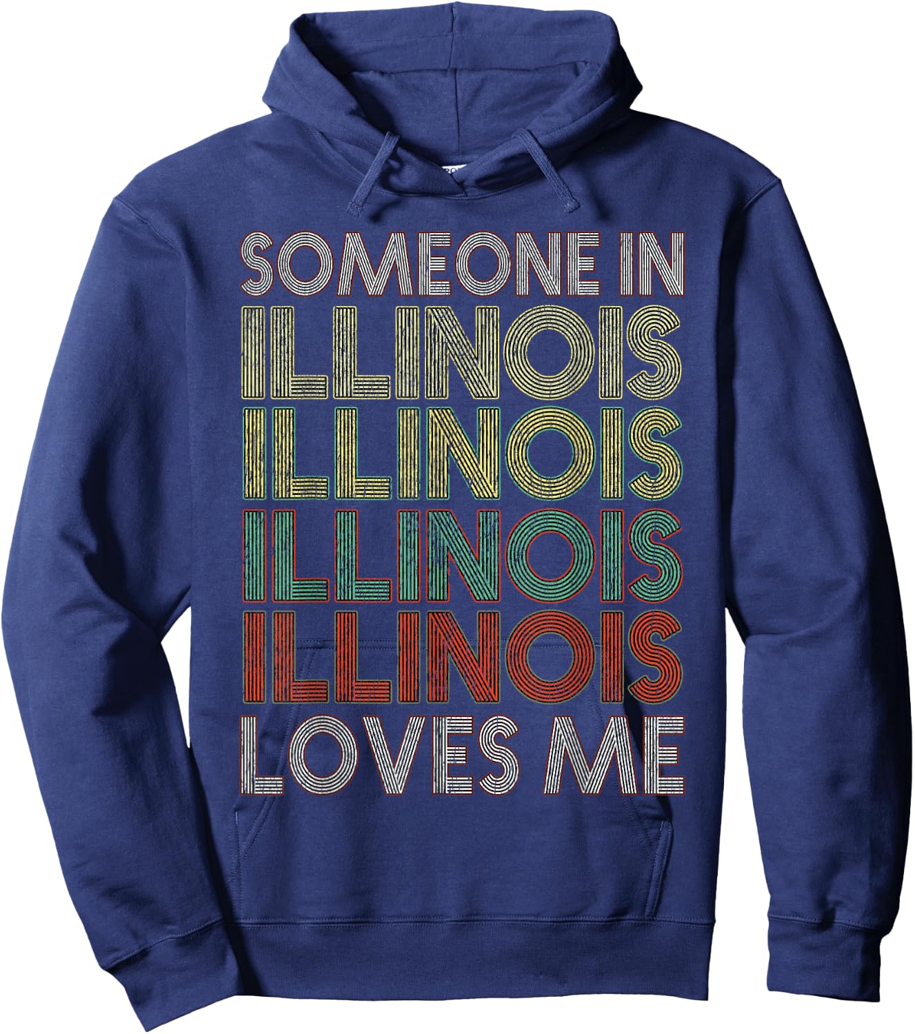 Someone In Illinois Loves Me State Retro Vintage Hoodie - Hoodie | Navy