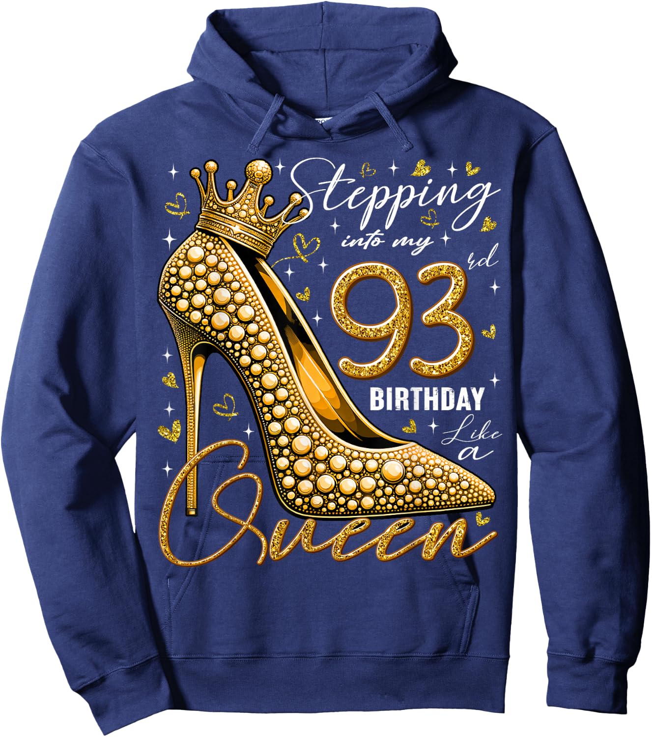 93 Year Old Gifts High Heels Stepping Into My 93rd Birthday Hoodie - Hoodie | Navy