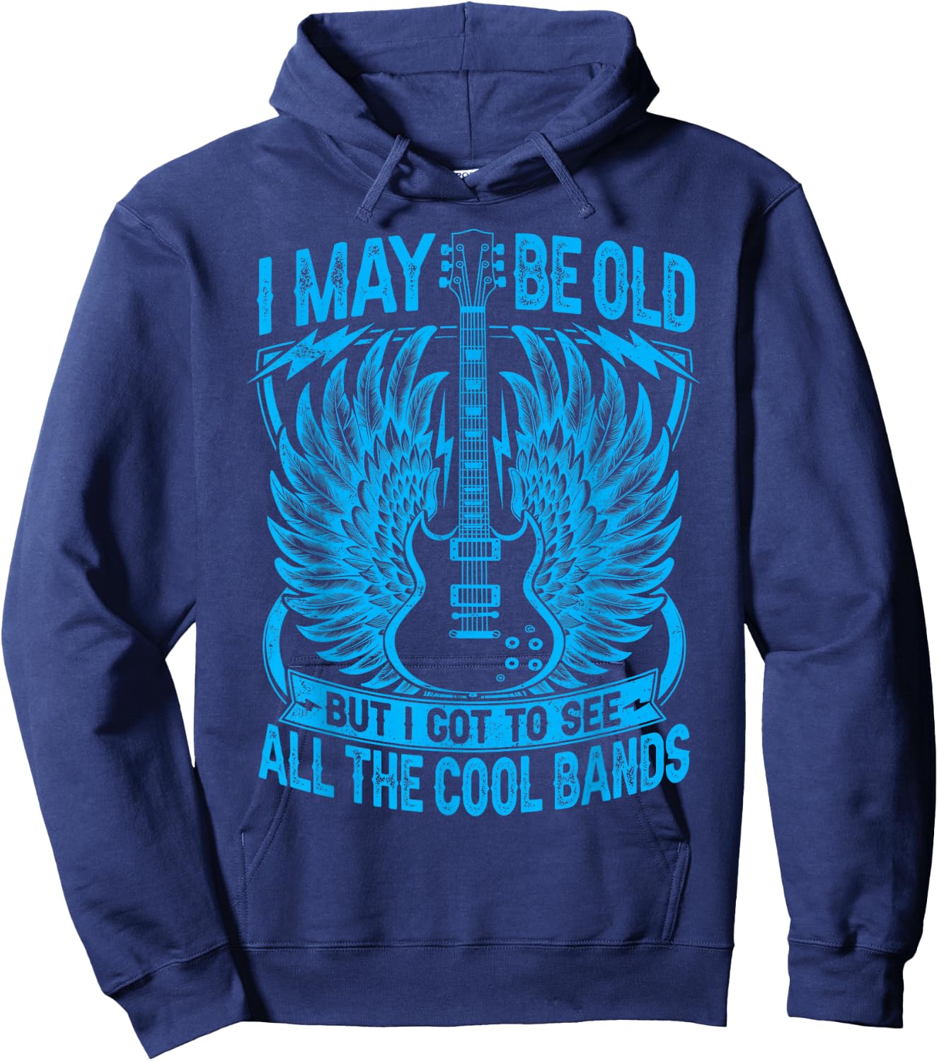 I May Be Old But I Got To See All The Cool Band Rock Concert Hoodie - Hoodie | Navy