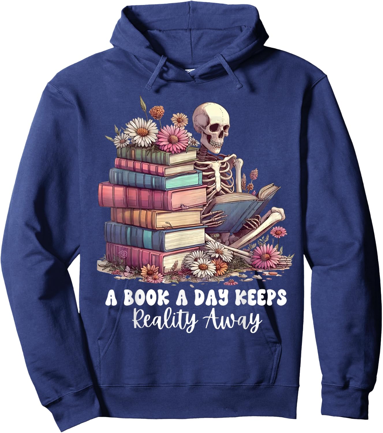 Reading A Book Per Day Keeps Reality Away Skeleton Books Hoodie - Hoodie | Navy