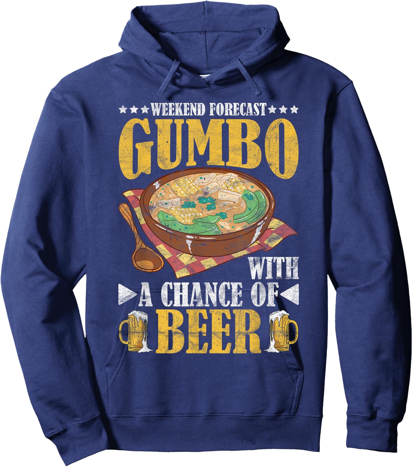 Gumbo Louisiana Cuisine Gumbo With A Chance Of Beer Hoodie - Hoodie | Navy