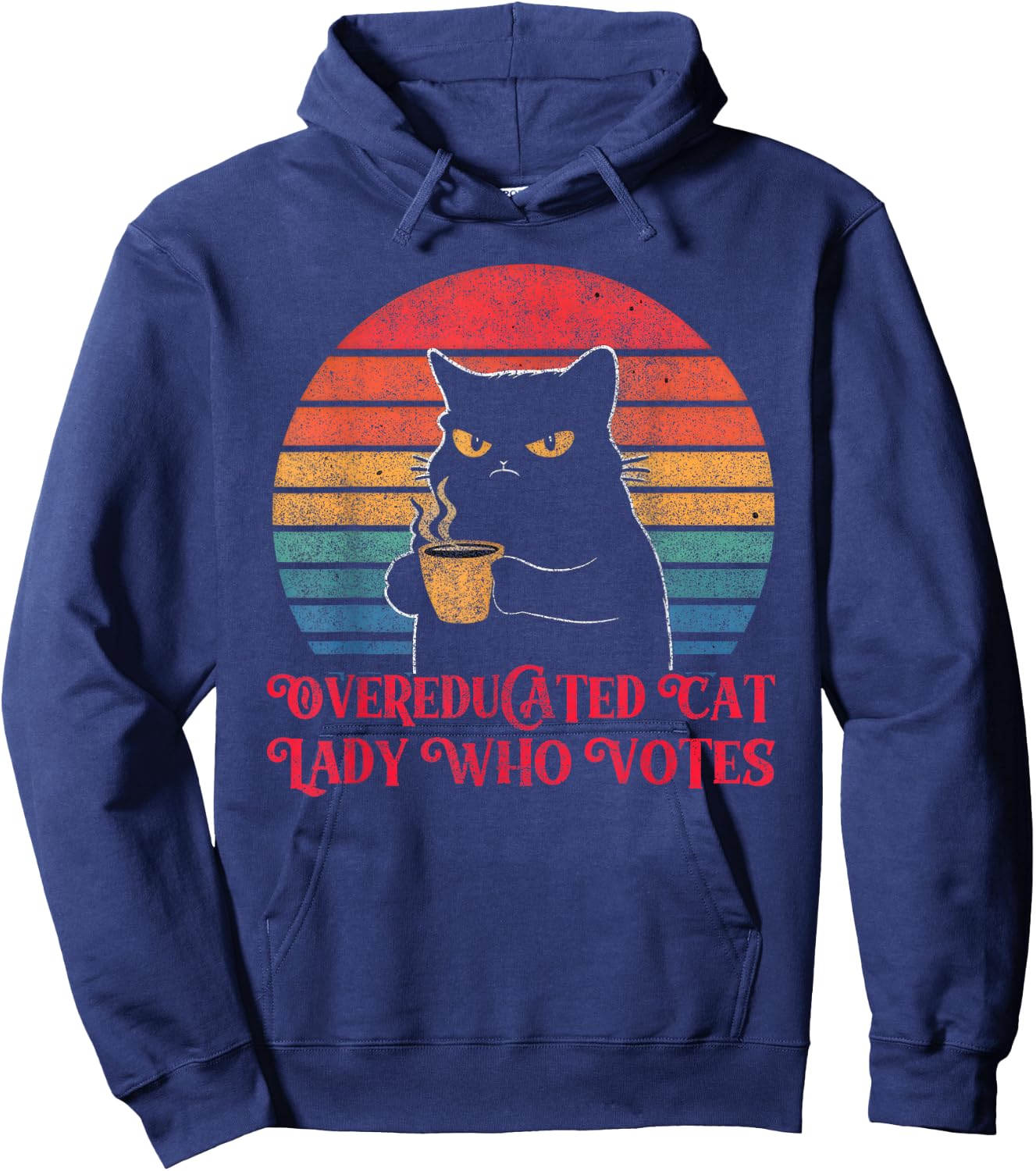 Overeducated Cat Lady Who Votes 2024 Election Vintage Cat Hoodie - Hoodie | Navy