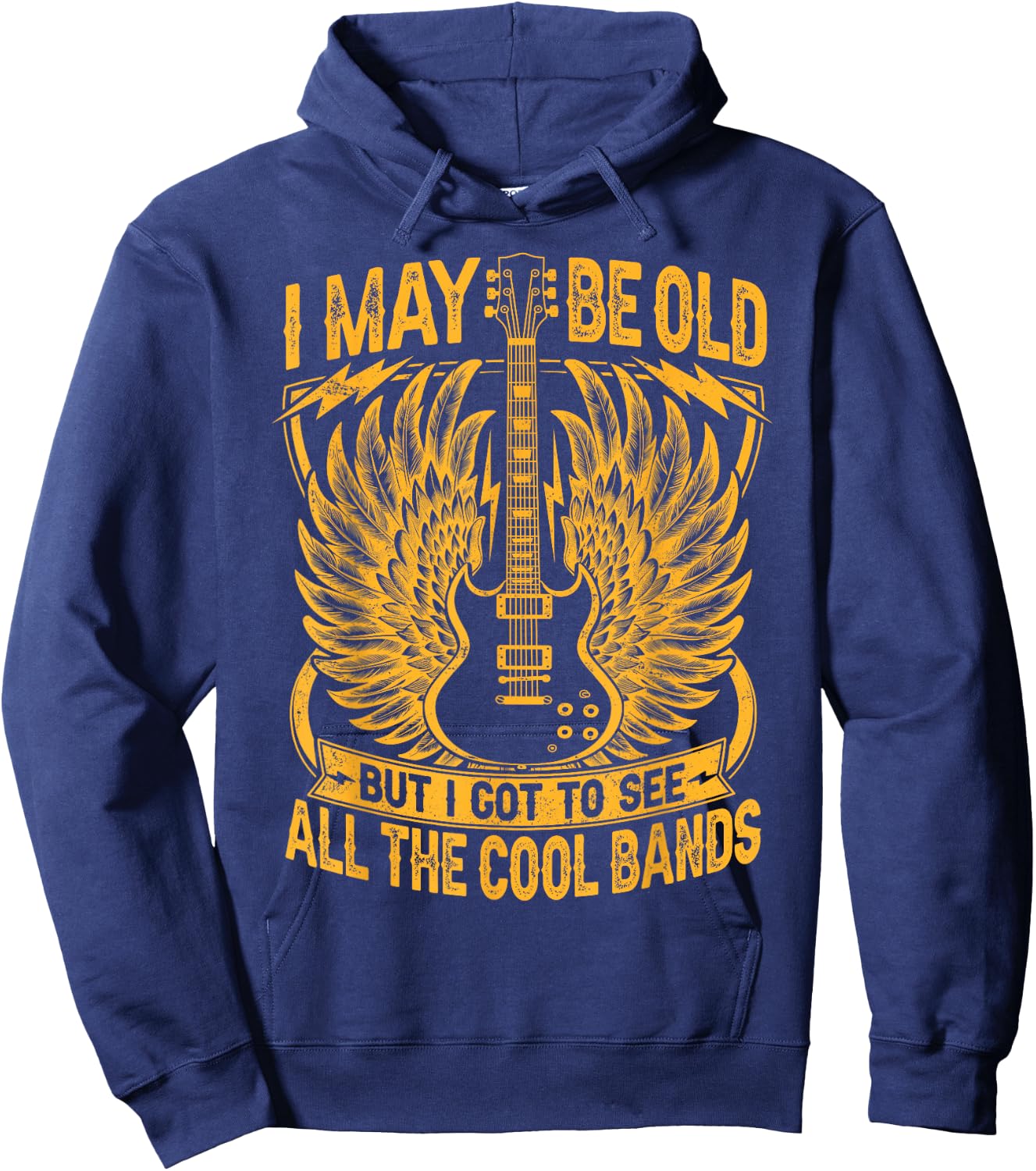 I May Be Old But I Got To See All The Cool Band Rock Concert Hoodie - Hoodie | Navy