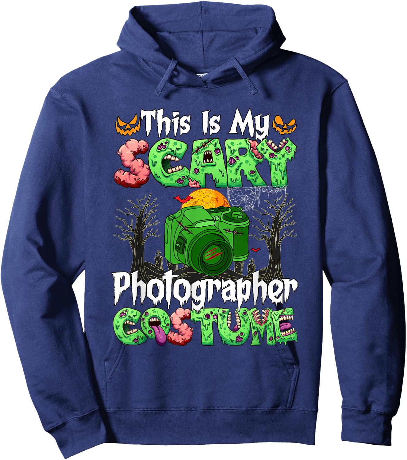 My Scary Photographer Costume Horror Zombie Halloween Job Hoodie - Hoodie | Navy