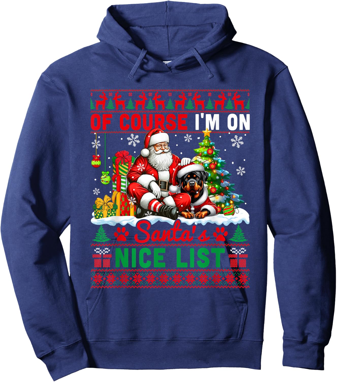 I'm On Santa's Xmas Nice List Sweater Santa Rottweiler Hoodie - Hoodie | Navy