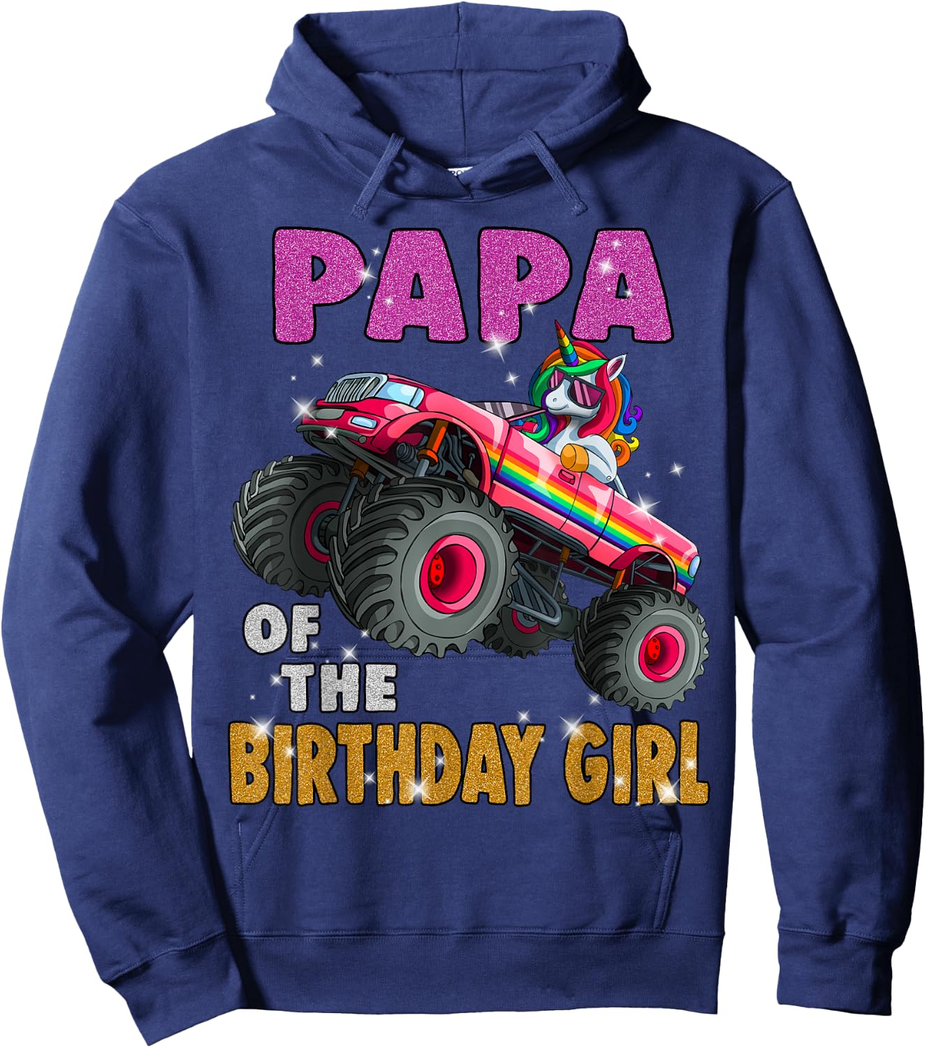 Papa of the Birthday Girl Shirt Unicorn Monster Truck Hoodie - Hoodie | Navy