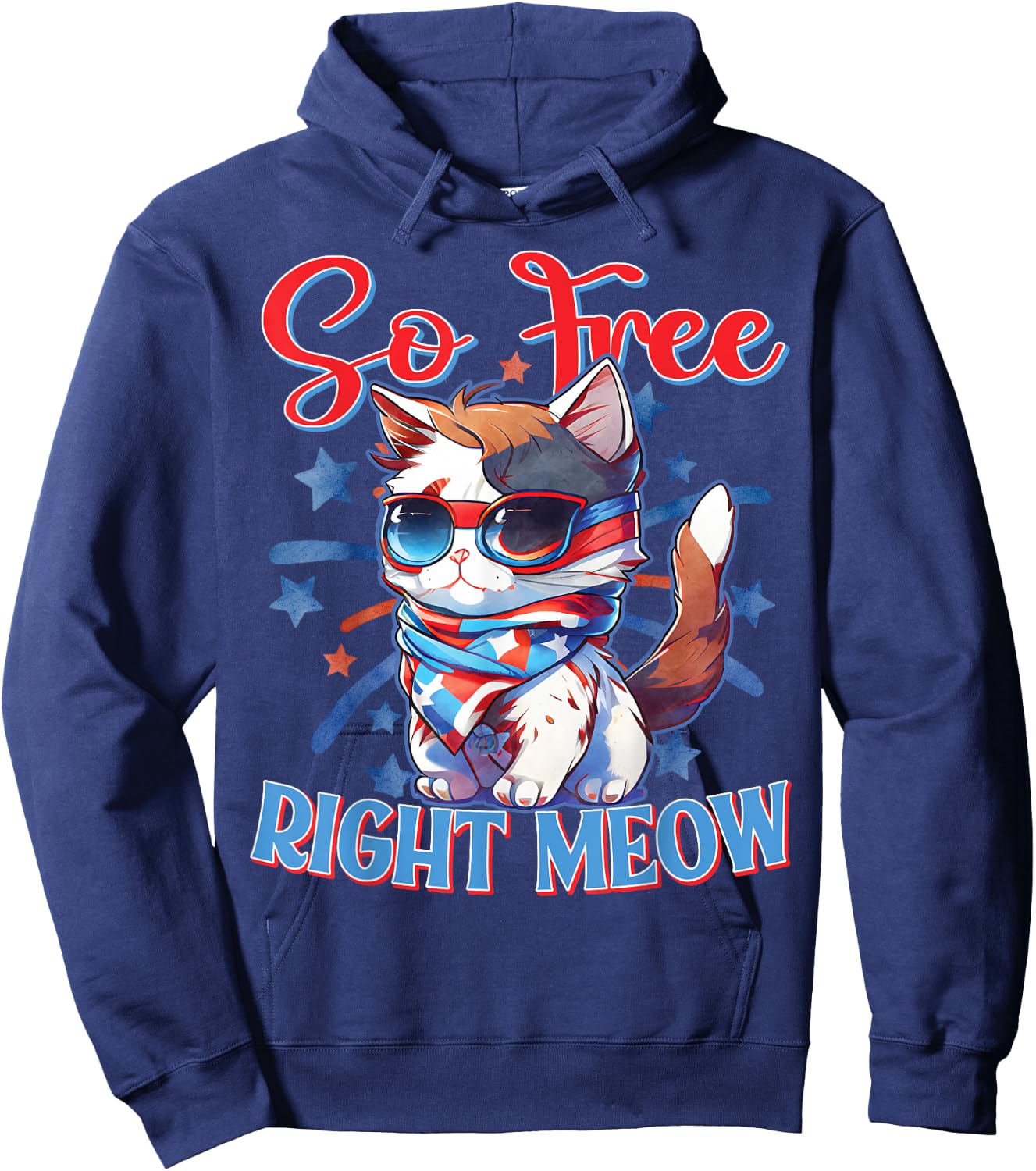 I'm So Free Right Meow Shirts Women Funny 4th of July Cat Hoodie - Hoodie | Navy