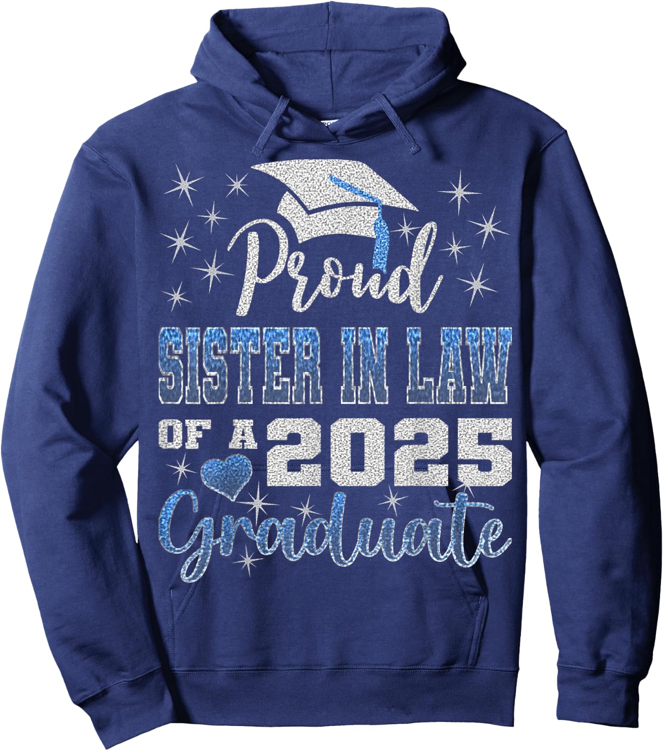 Super Proud Sister In Law of 2025 Graduate Awesome Family Hoodie - Hoodie | Navy