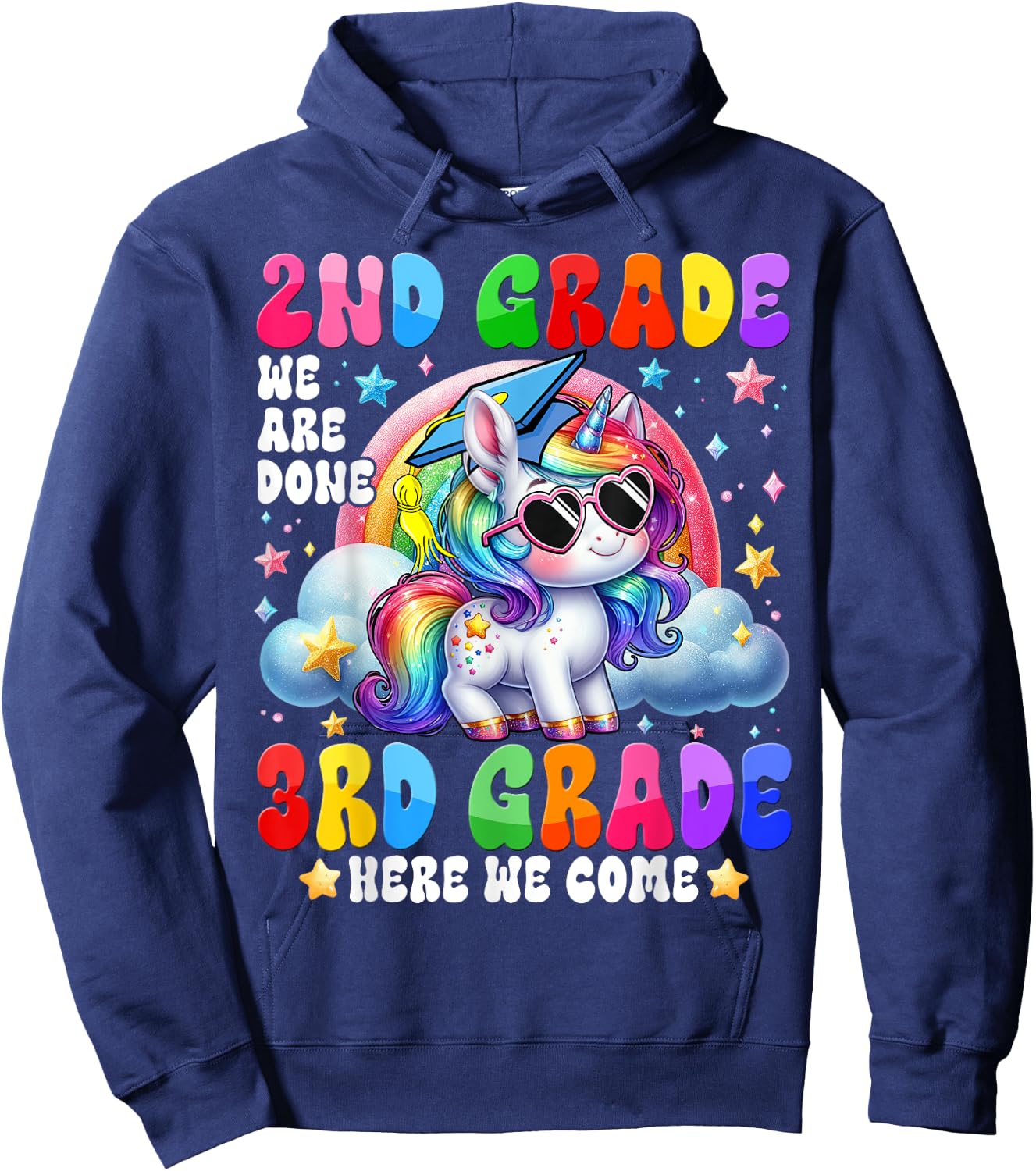 Kids Unicorn 2nd Grade We Are Done 3rd Grade Here We Come Hoodie - Hoodie | Navy