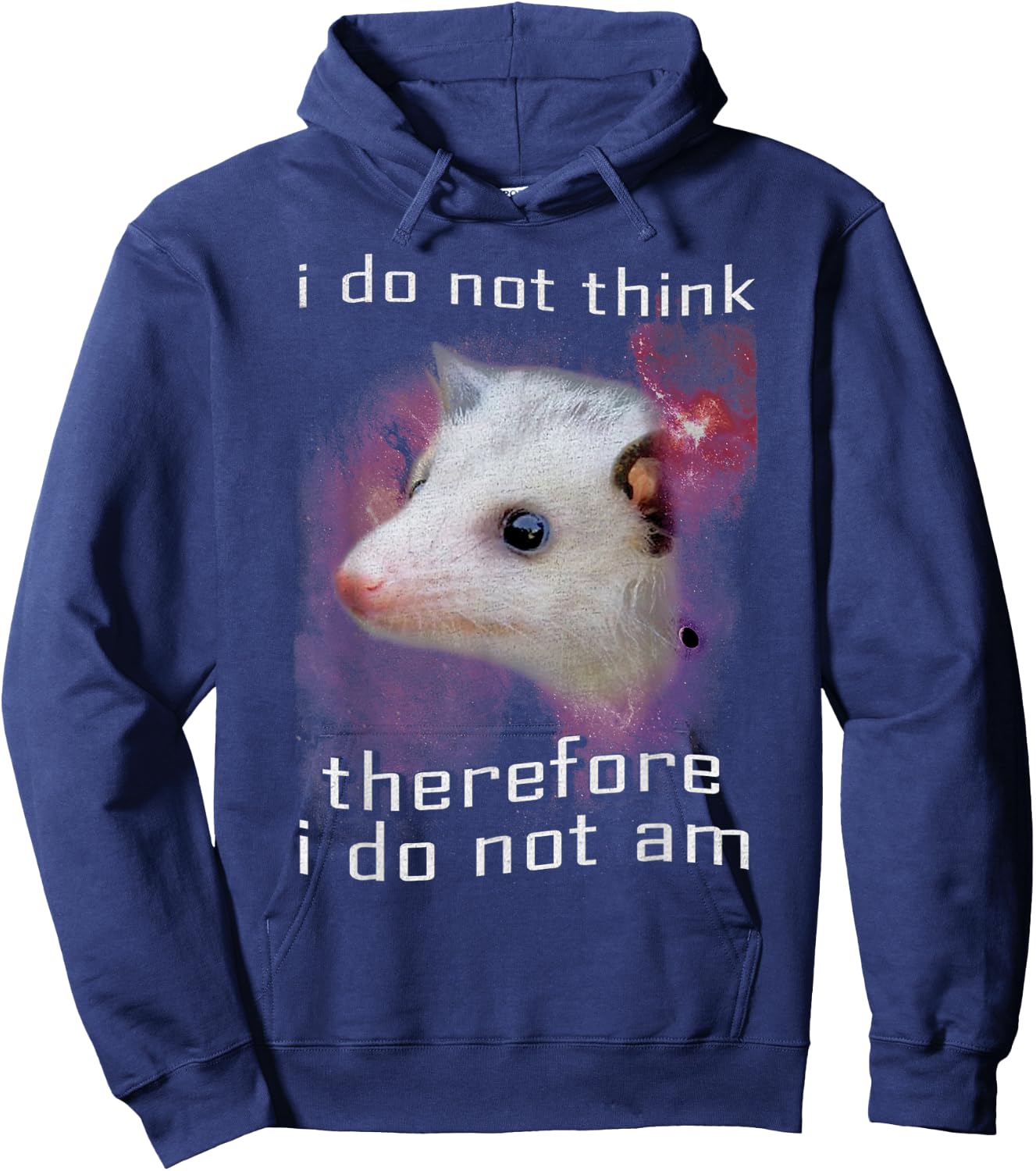 I Do Not Think Therefore I Do Not Am Possum Space Hoodie - Hoodie | Navy