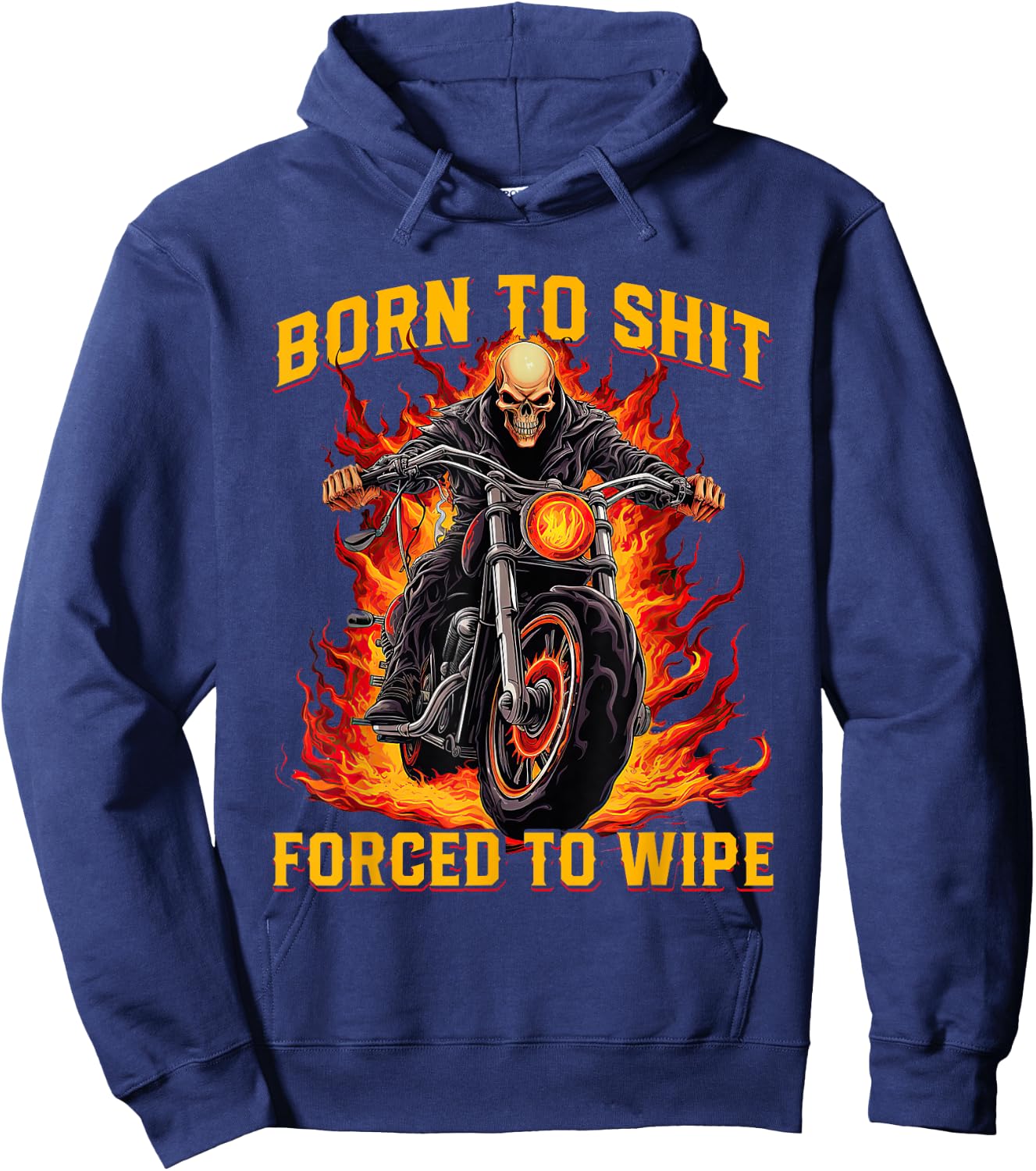 Born to Shit Forced to Wipe Funny Meme Riding Motocross Hoodie - Hoodie | Navy
