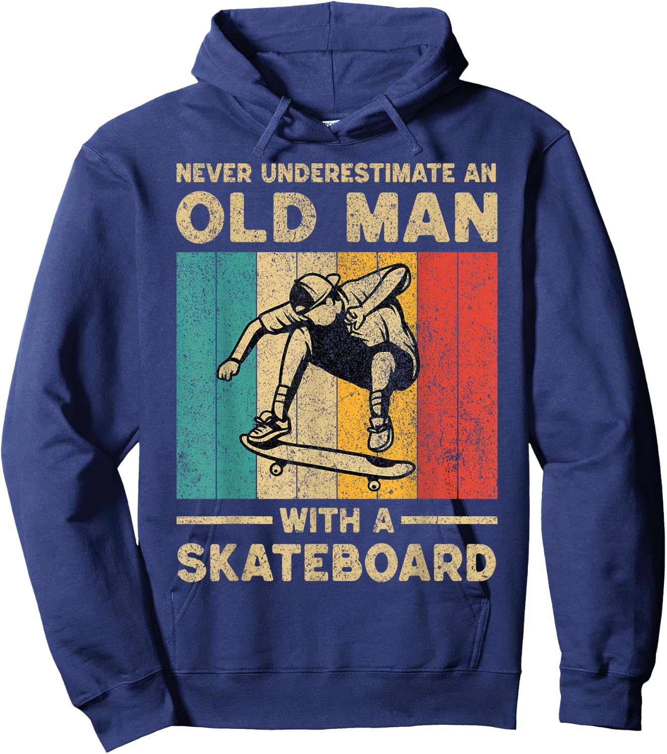 Never Underestimate Old Man With A Skateboard Skateboarding Hoodie - Hoodie | Navy