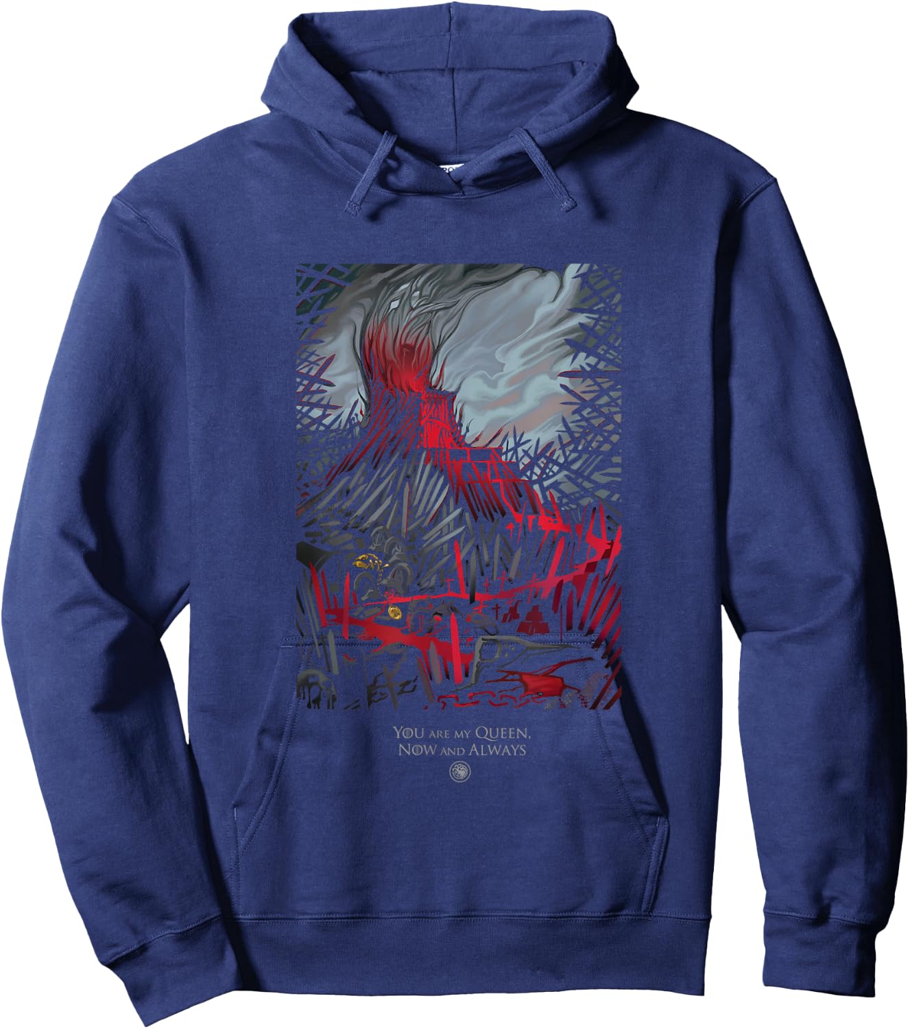 Game Of Thrones Epic Iron Throne You Are My Queen Now Always Hoodie - Hoodie | Navy