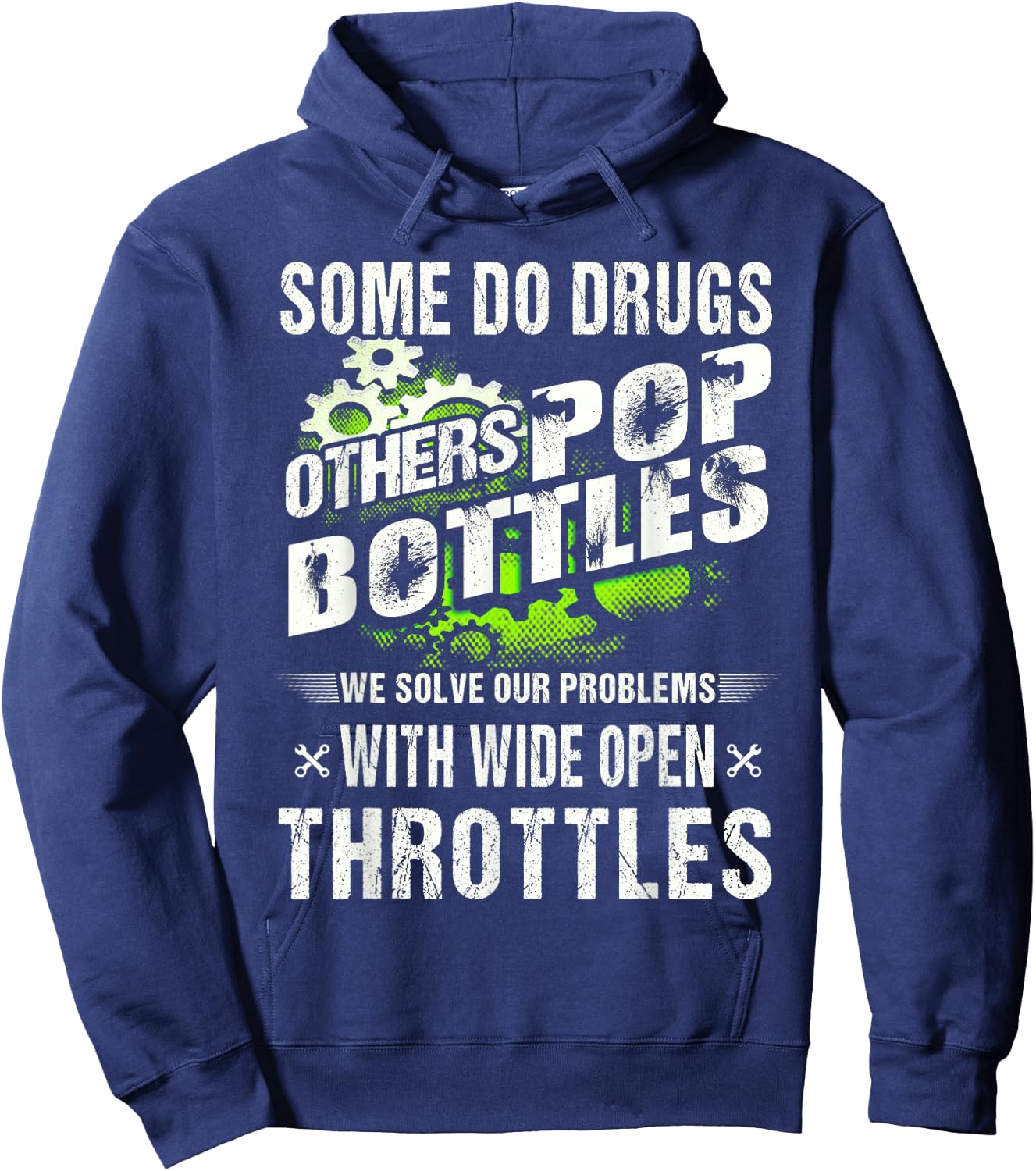 Funny Shirt Job Mechanic Some Do Drugs Others Pop Bottles Hoodie - Hoodie | Navy