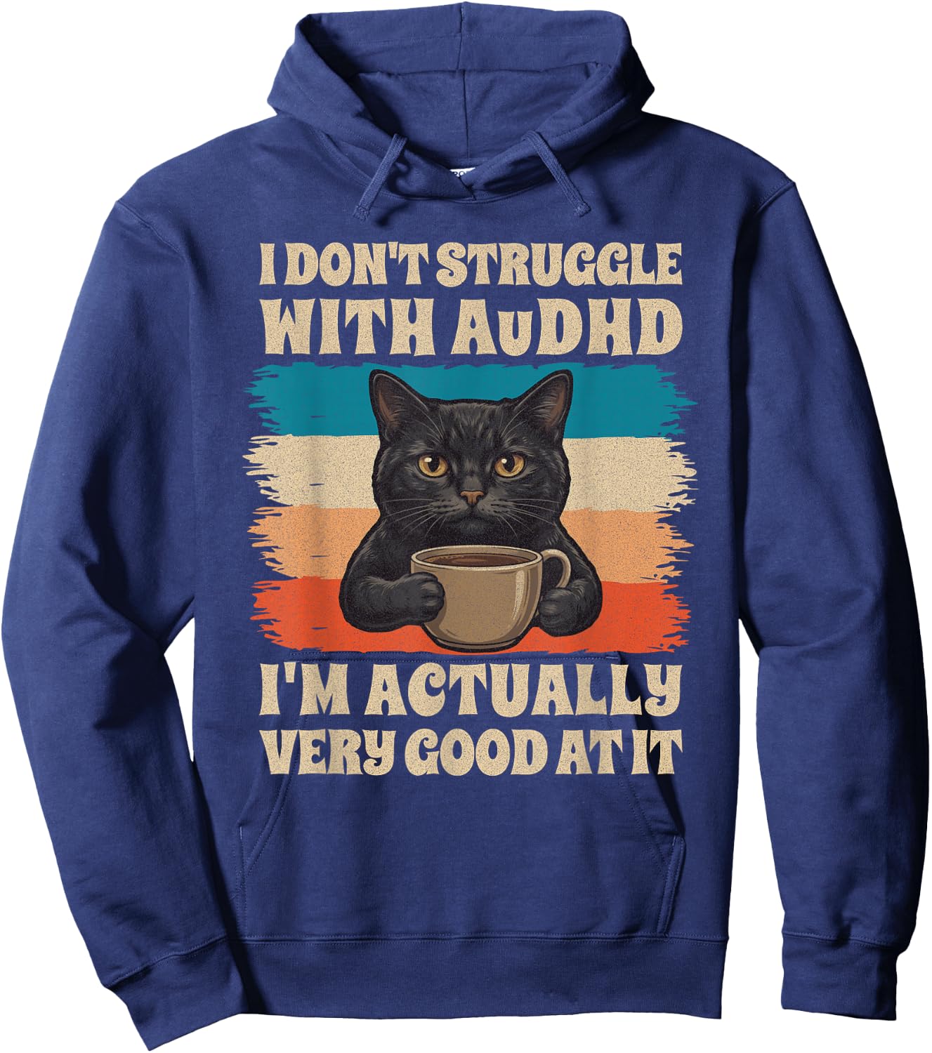 Funny AuDHD Cat Coffee Humor Neurodivergent Retro Distressed Hoodie - Hoodie | Navy