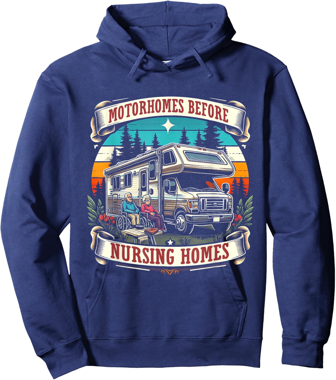 Funny RV Motorhome Before Nursing Homes For Seniors Camper Hoodie - Hoodie | Navy