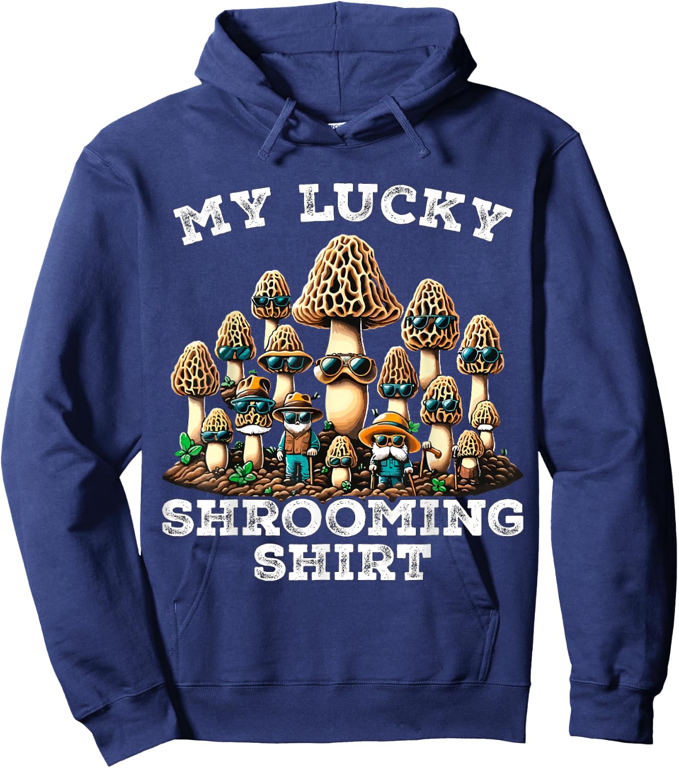 Morel Mushroom Hunting Morchella Foraging My Lucky Shrooming Hoodie - Hoodie | Navy