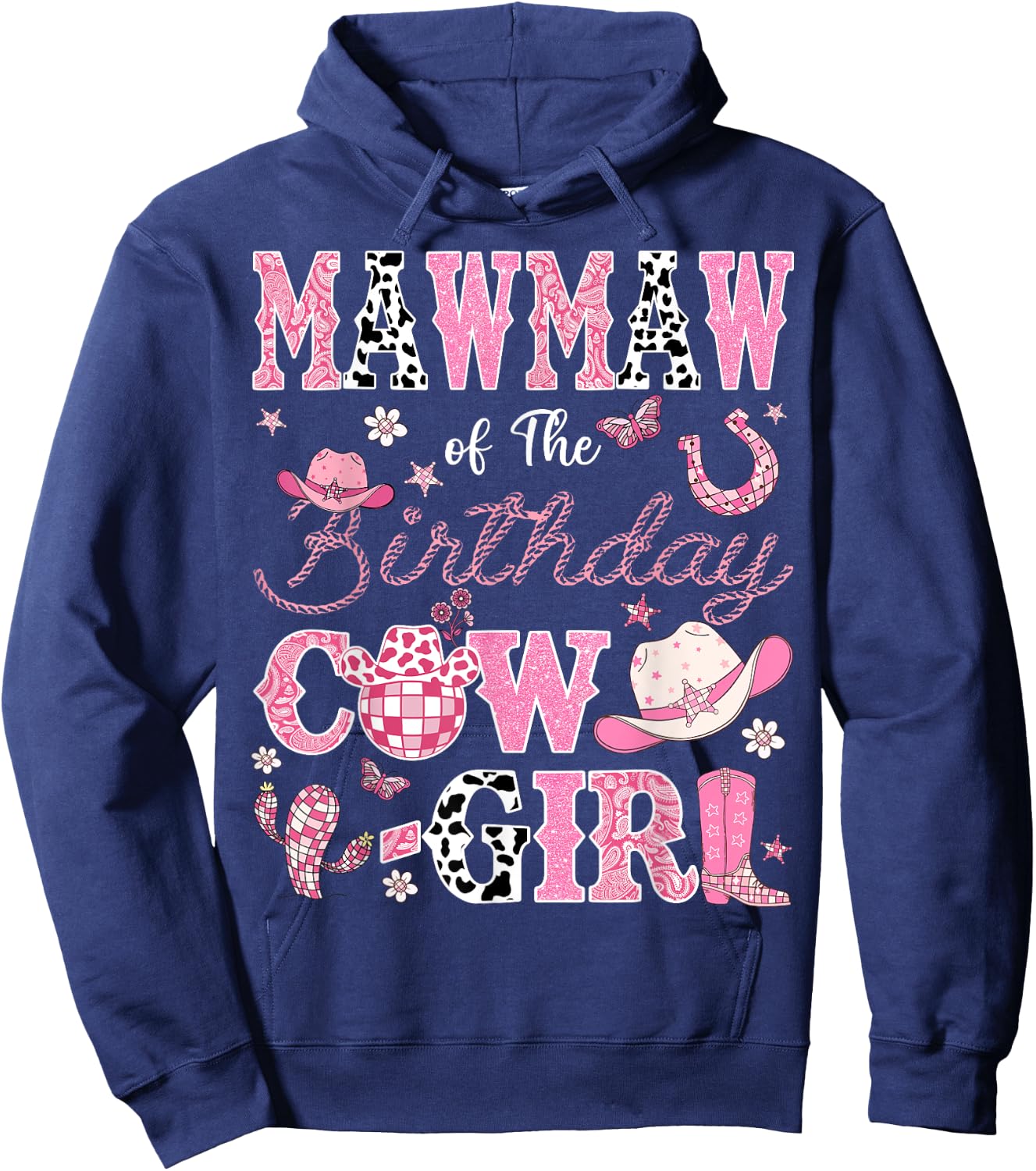 Mawmaw Of The Birthday CowGirl Western Rodeo Mawmaw Hoodie - Hoodie | Navy