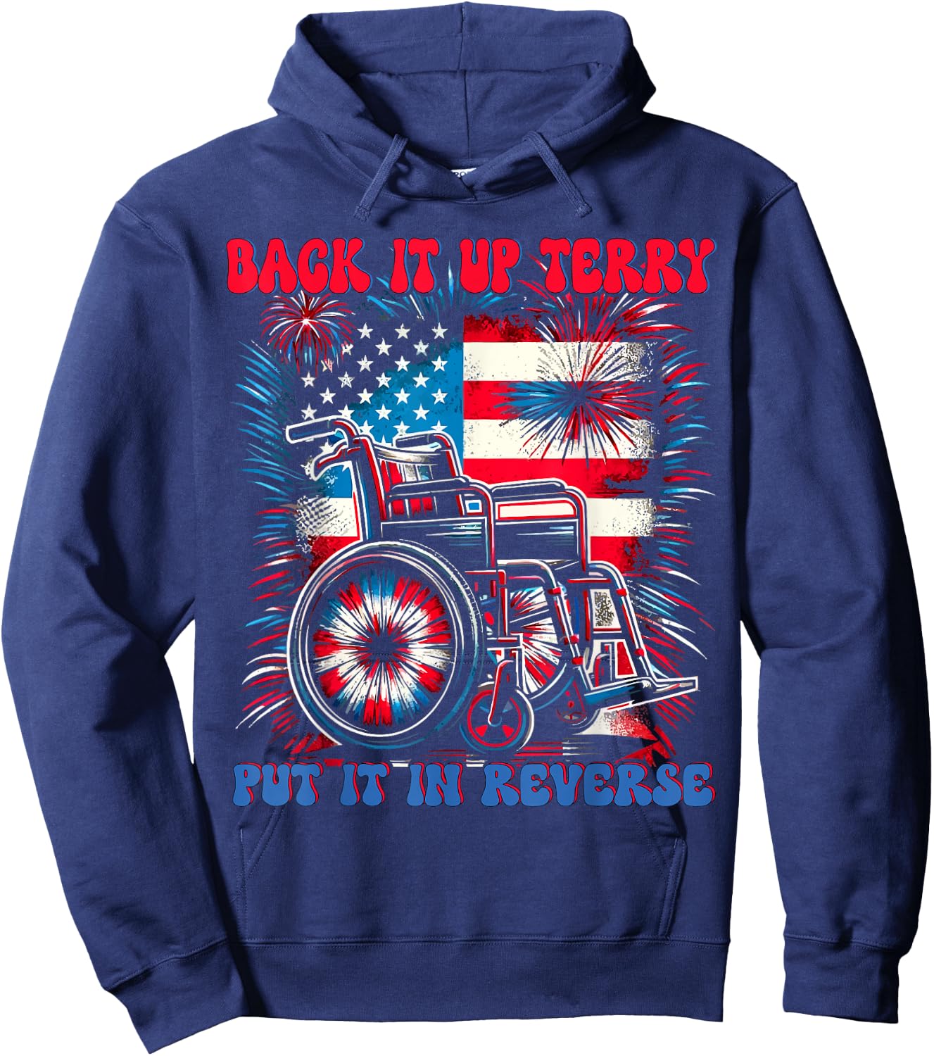 Back Up Terry Put It In Reverse Firework Retro 4th Of July Hoodie - Hoodie | Navy